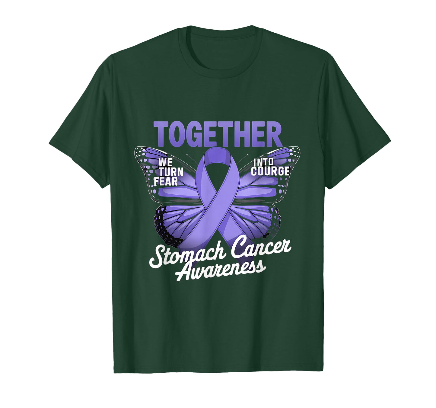 Stomach Cancer Awareness Turn Fear Into Courage Butterfly T-Shirt
