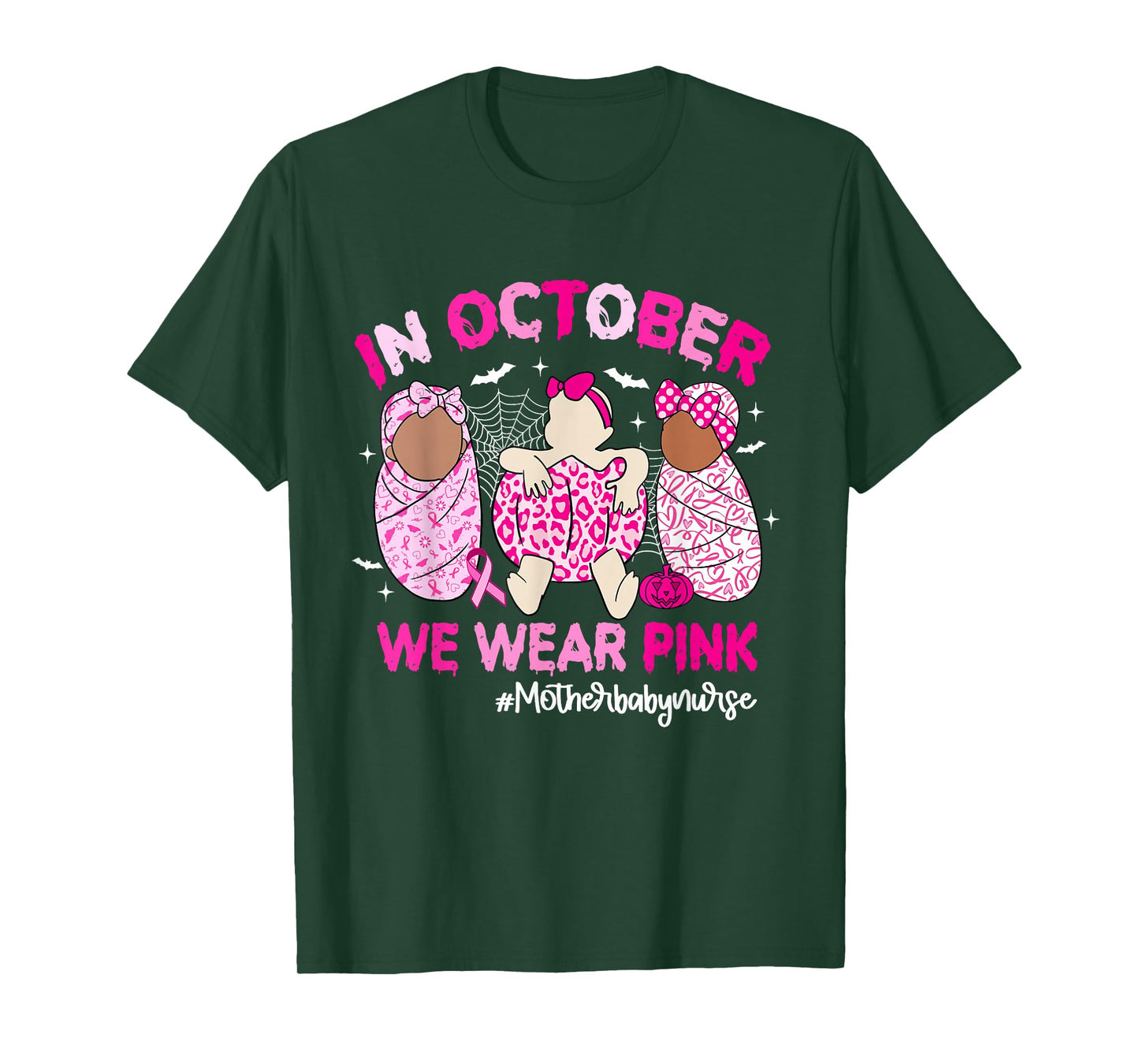 in October We Wear Pink Breast Cancer Mother Baby Nurse T-Shirt