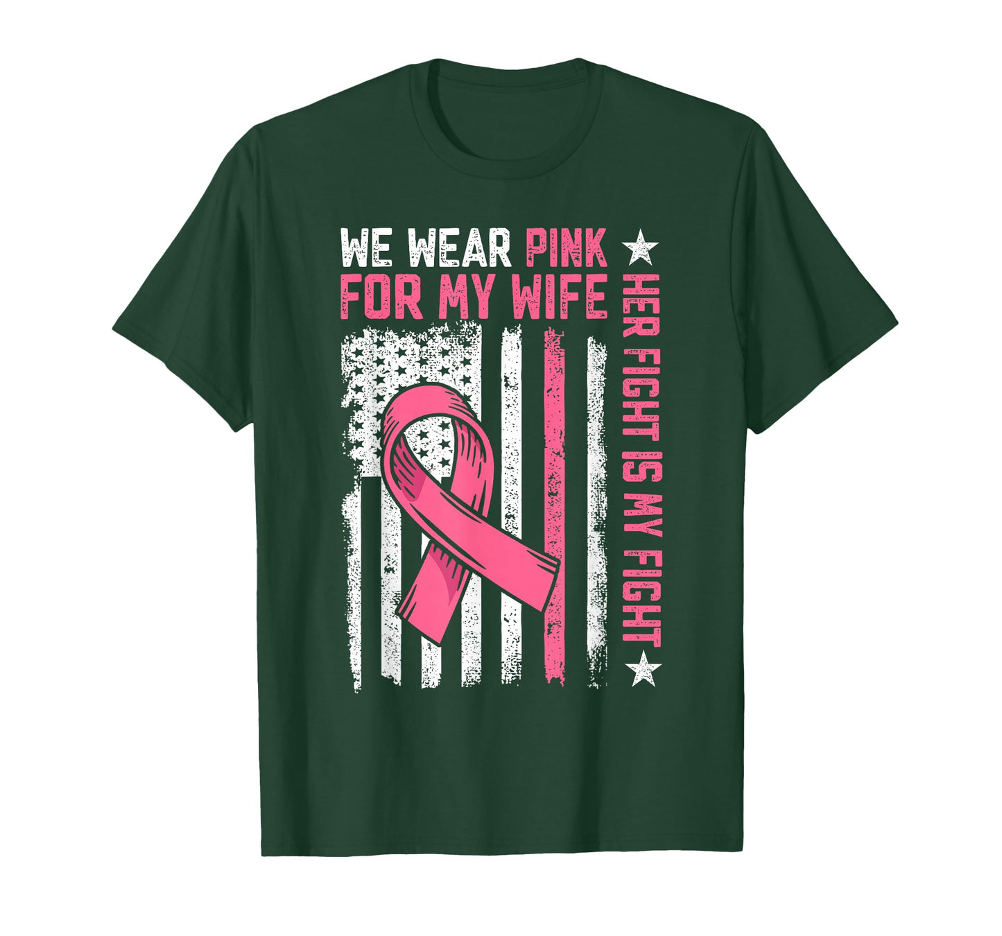 We Wear Pink For My Wife Pink Ribbon Breast Cancer Warrior T-Shirt