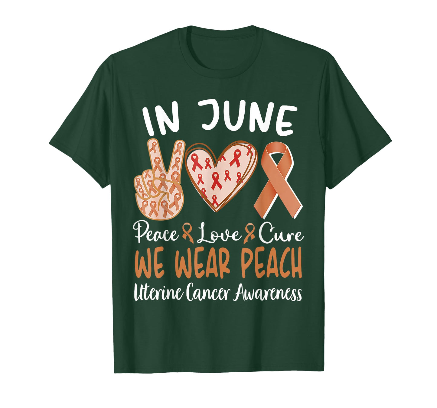 In June We Wear Peach For Uterine Cancer Awareness T-Shirt