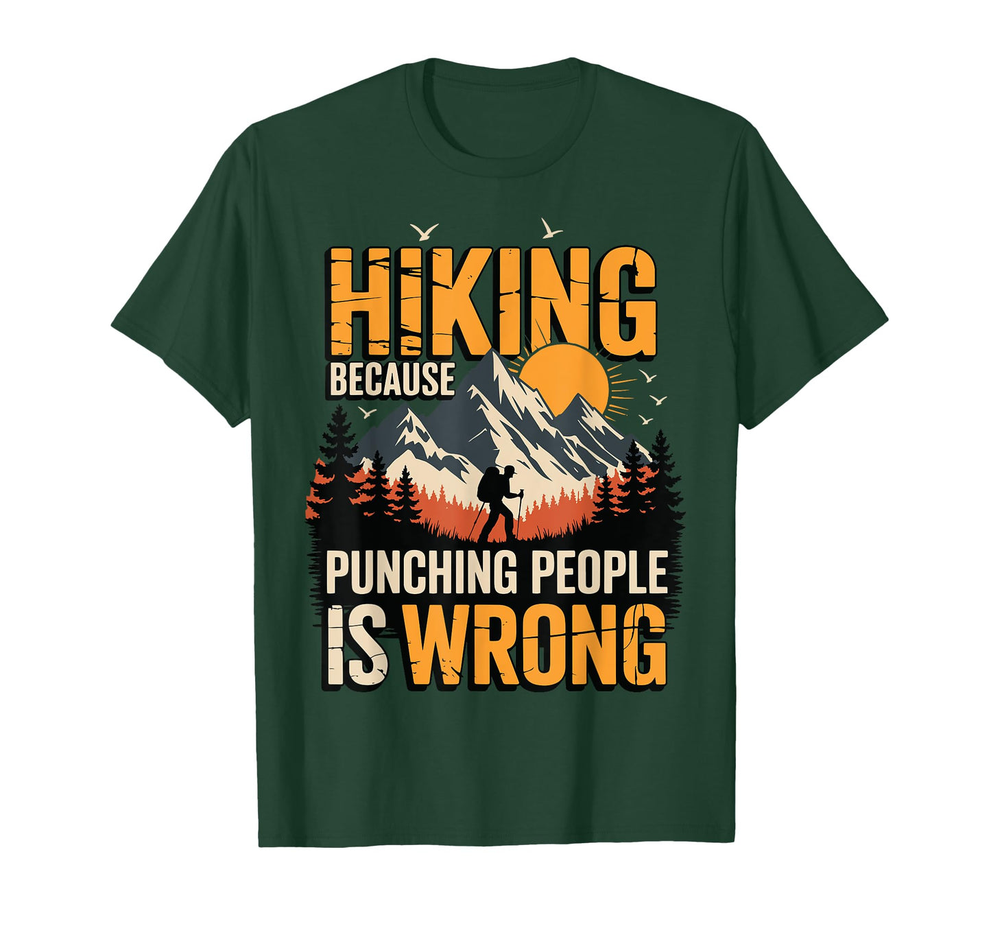 Hiking Outdoor Funny Hiker Nature Trail Mountain T-Shirt