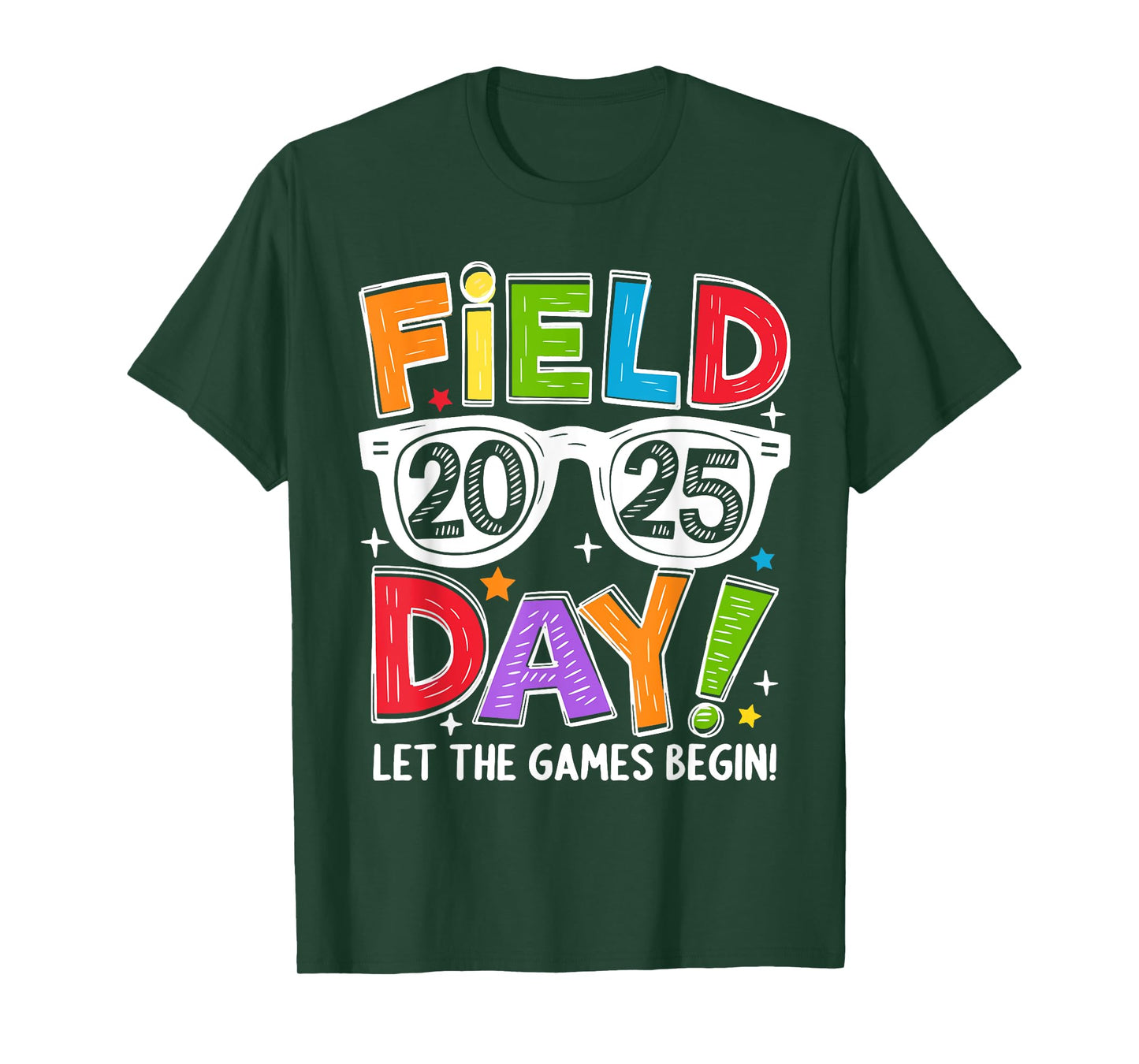 Field Day 2025 Let the Game Begin Funny Men Women Kids T-Shirt