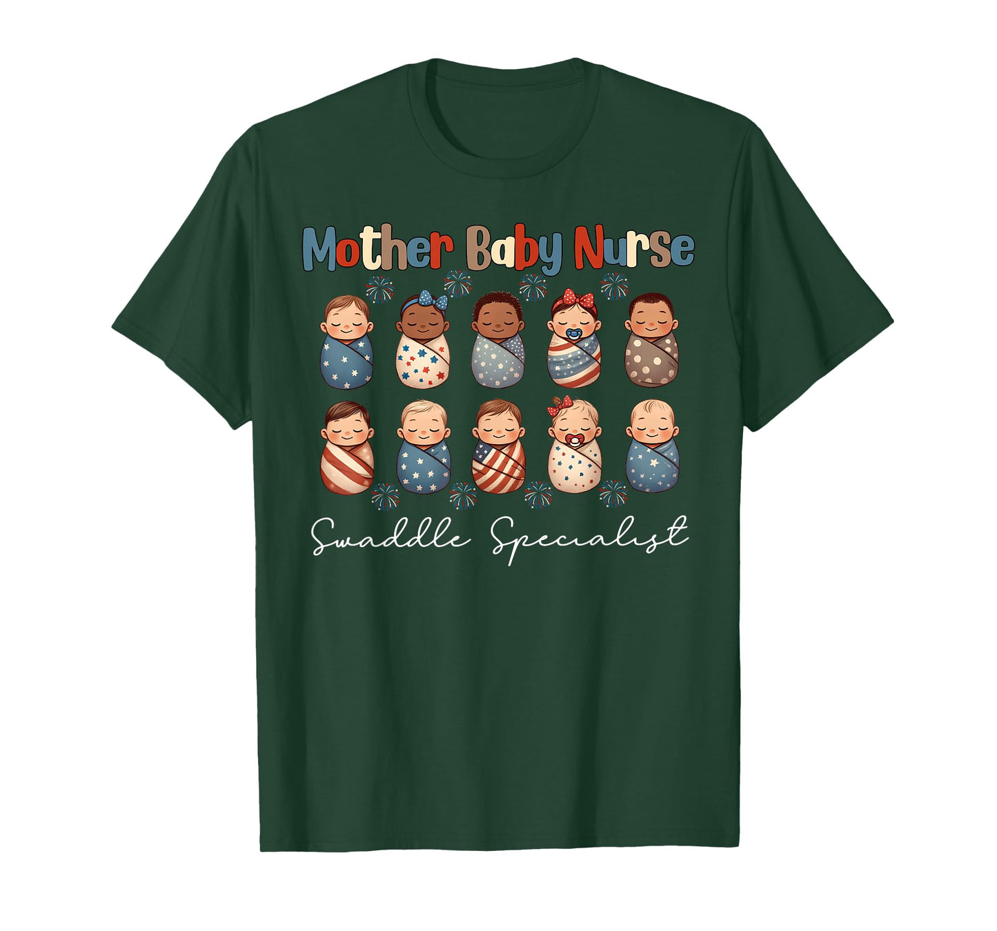 Mother Baby Unit Nurse Swaddle Specialist 4th Of July NICU Women Men T-Shirt