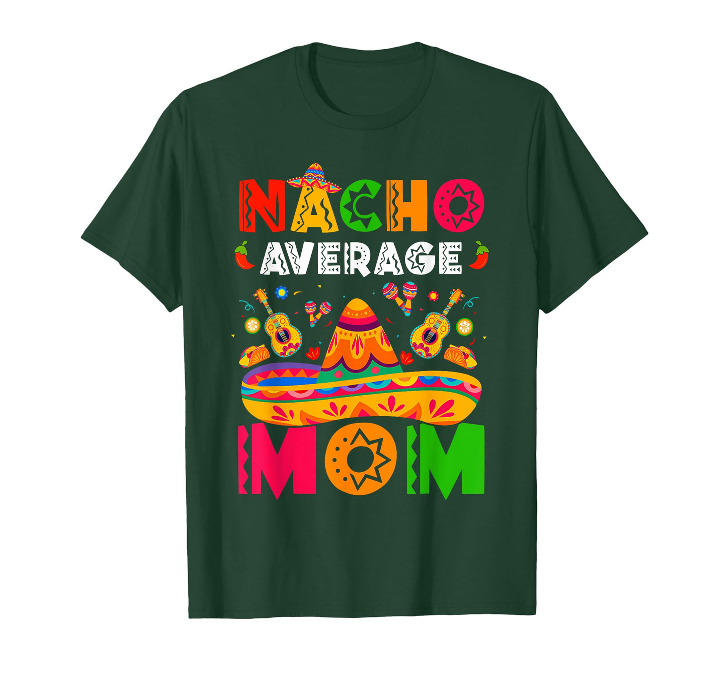 Nacho Average Mom Cinco De Mayo Mexican Matching Family T-Shirt