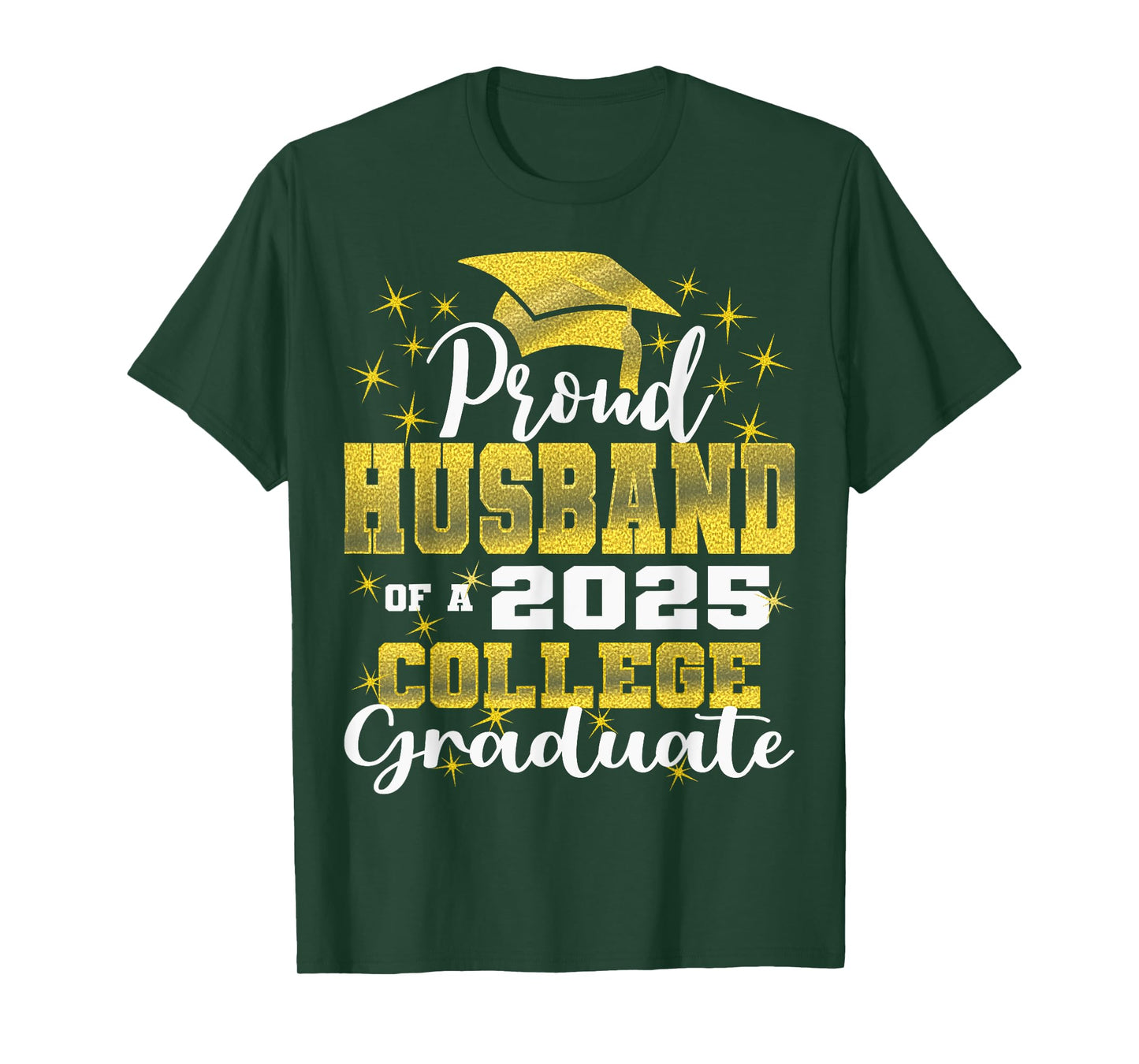 Proud Husband of 2025 College Graduate Family 24 Graduation T-Shirt