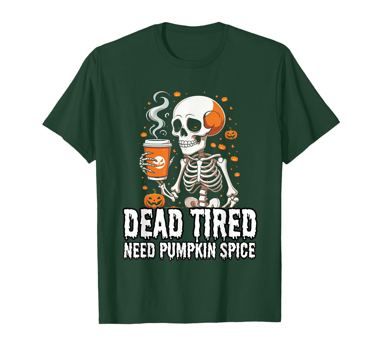 Coffee Drinking Skeleton Need Pumpkin Spice on Helloween T-Shirt