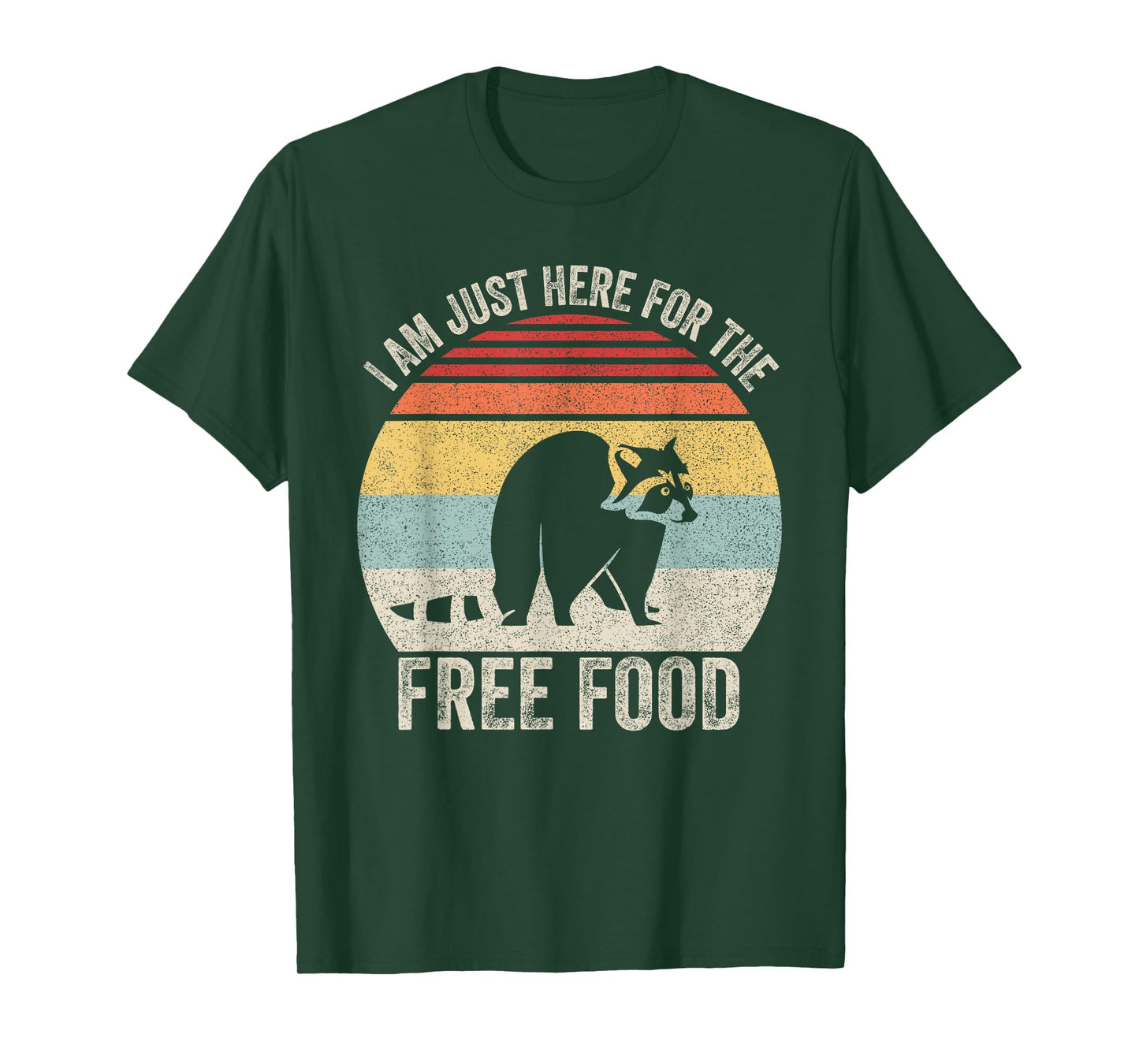 Retro I Am Just Here For The Free Food Raccoon Trash Panda T-Shirt