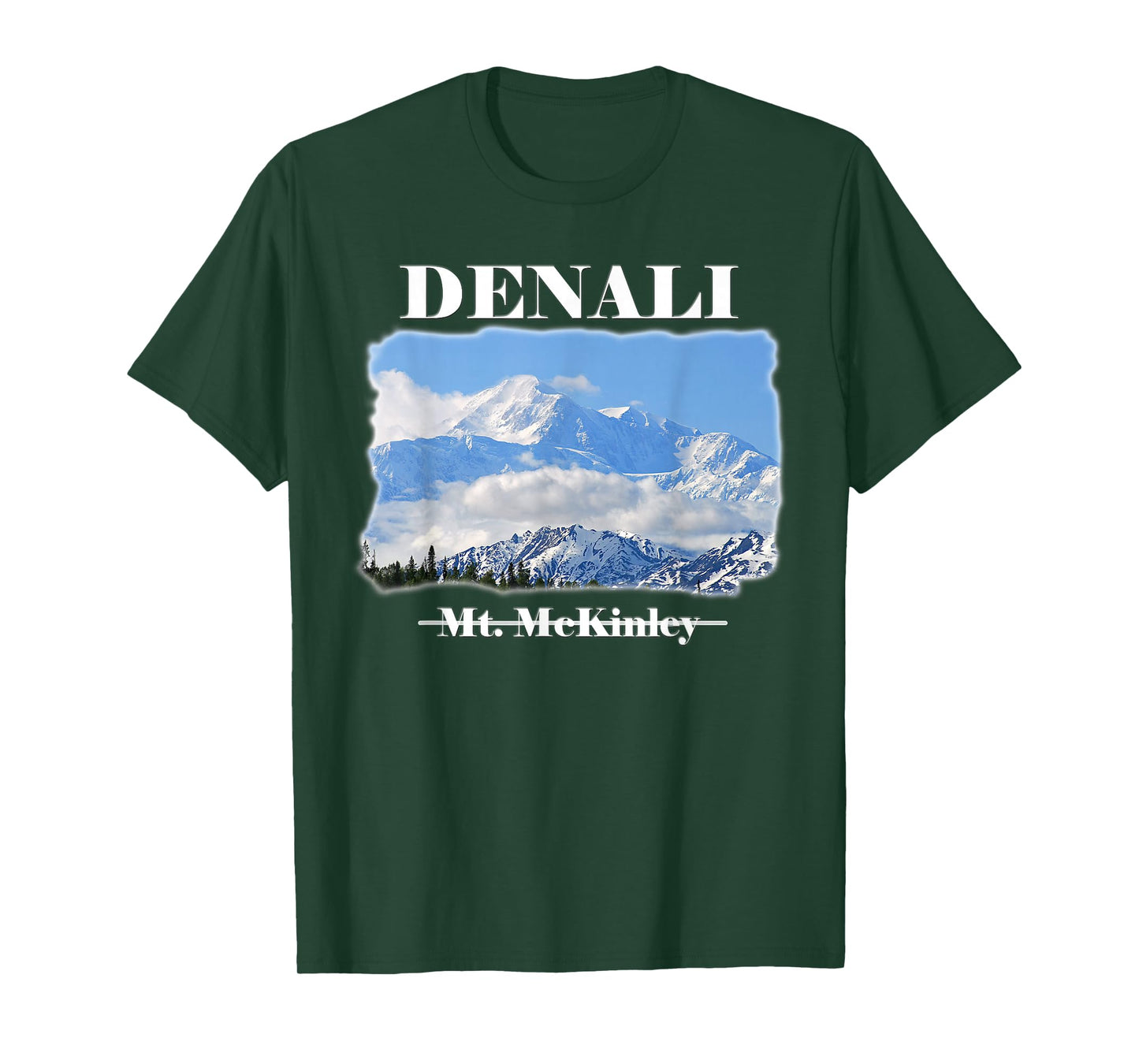 Mt McKinley renamed DENALI 'The Great One' in Alaska T-Shirt T-Shirt