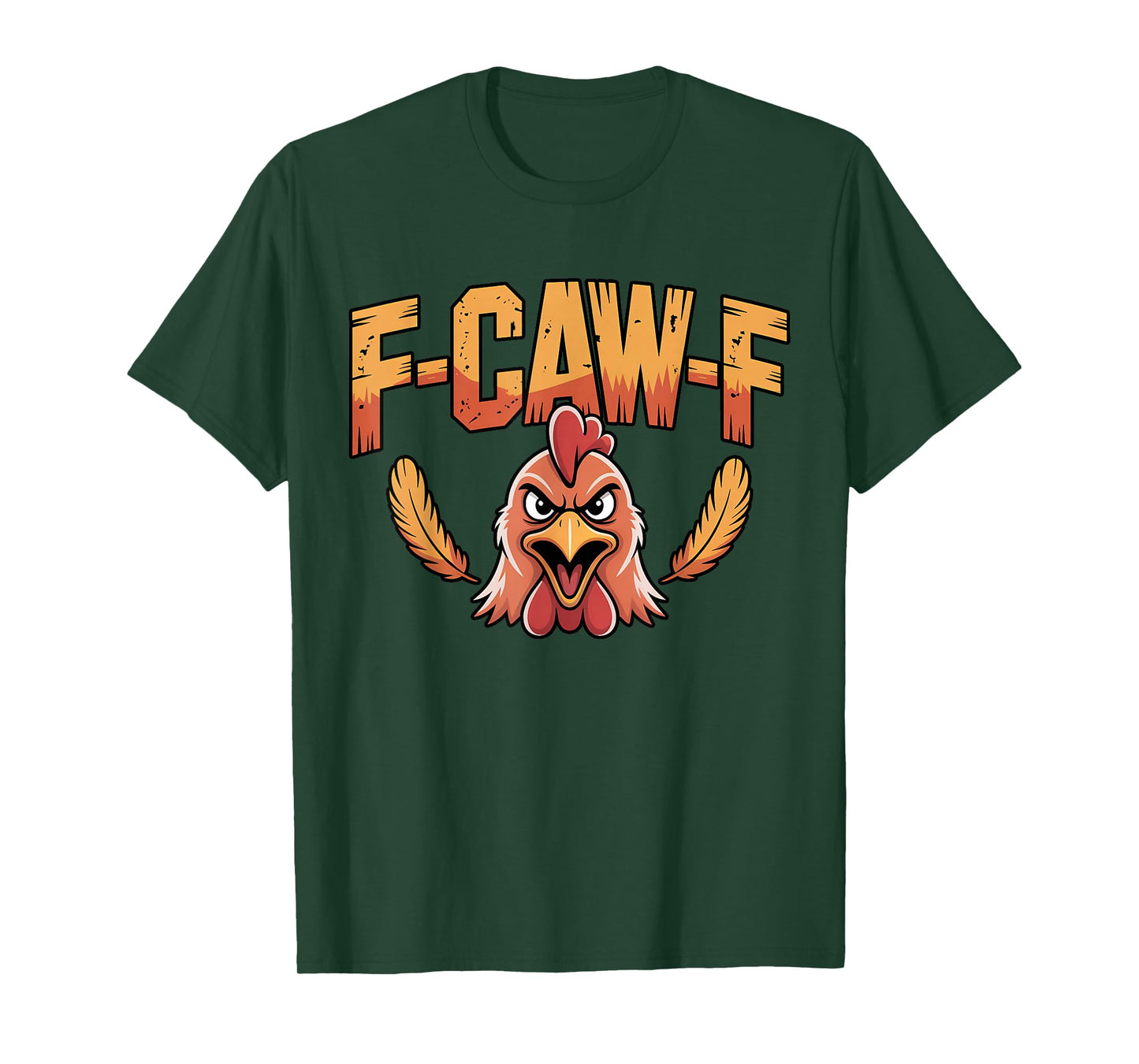 Funny F-Caw-F Chicken FCAWF T-Shirt