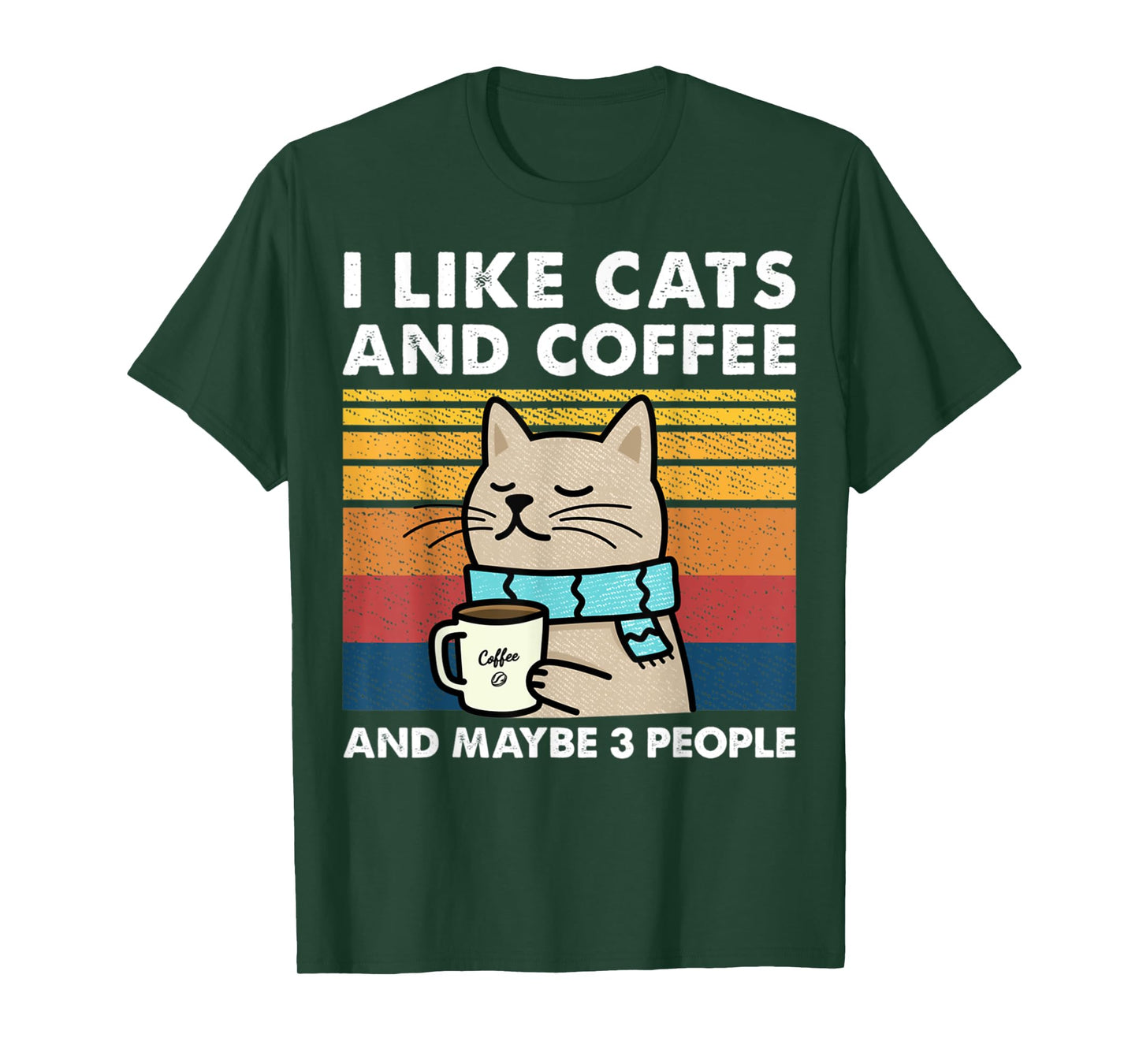 I Like cats And Coffee And Maybe 3 People T-Shirt