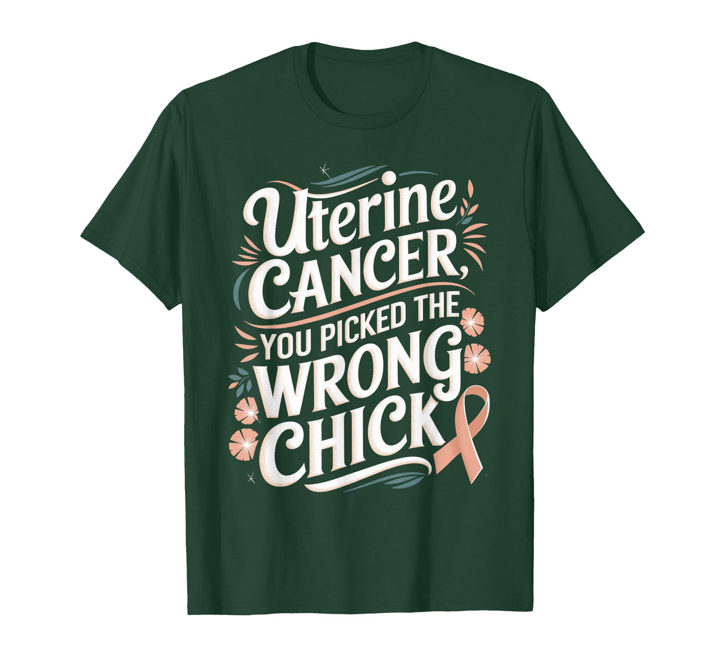 Cancer Awareness Picked A Wrong Chick Uterine Cancer T-Shirt
