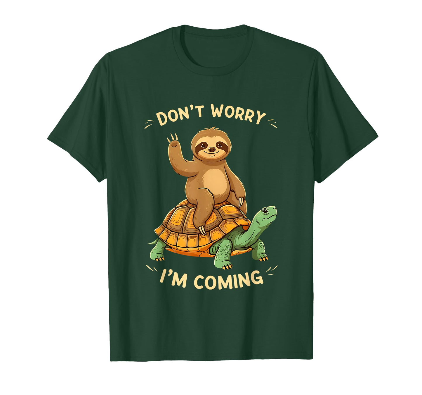 Sloth Riding Turtle Funny Don't Worry I'm Coming Distressed T-Shirt