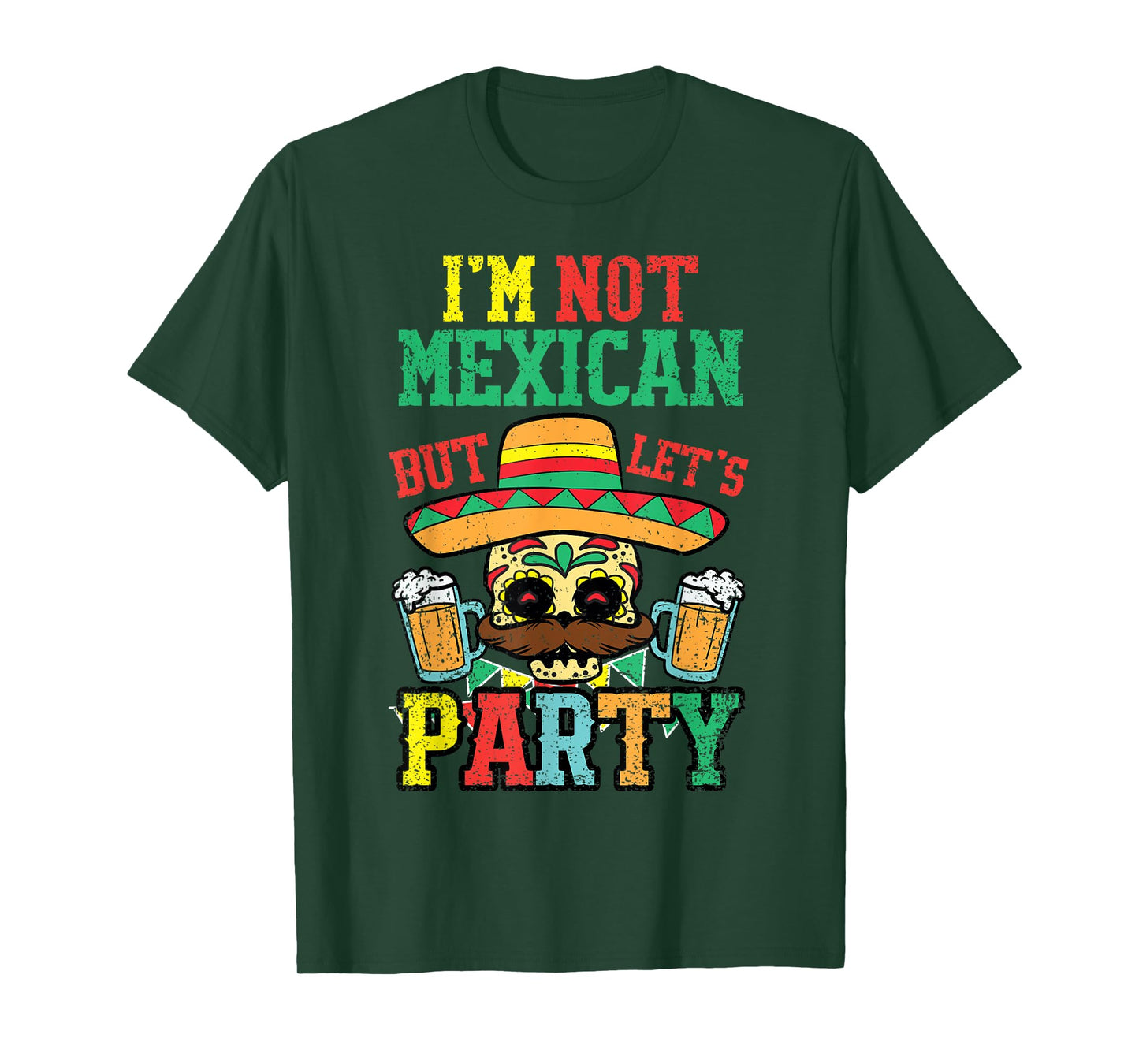 Im Not Mexican But Lets Party Cinco De Mayo Funny Fiesta T-Shirt