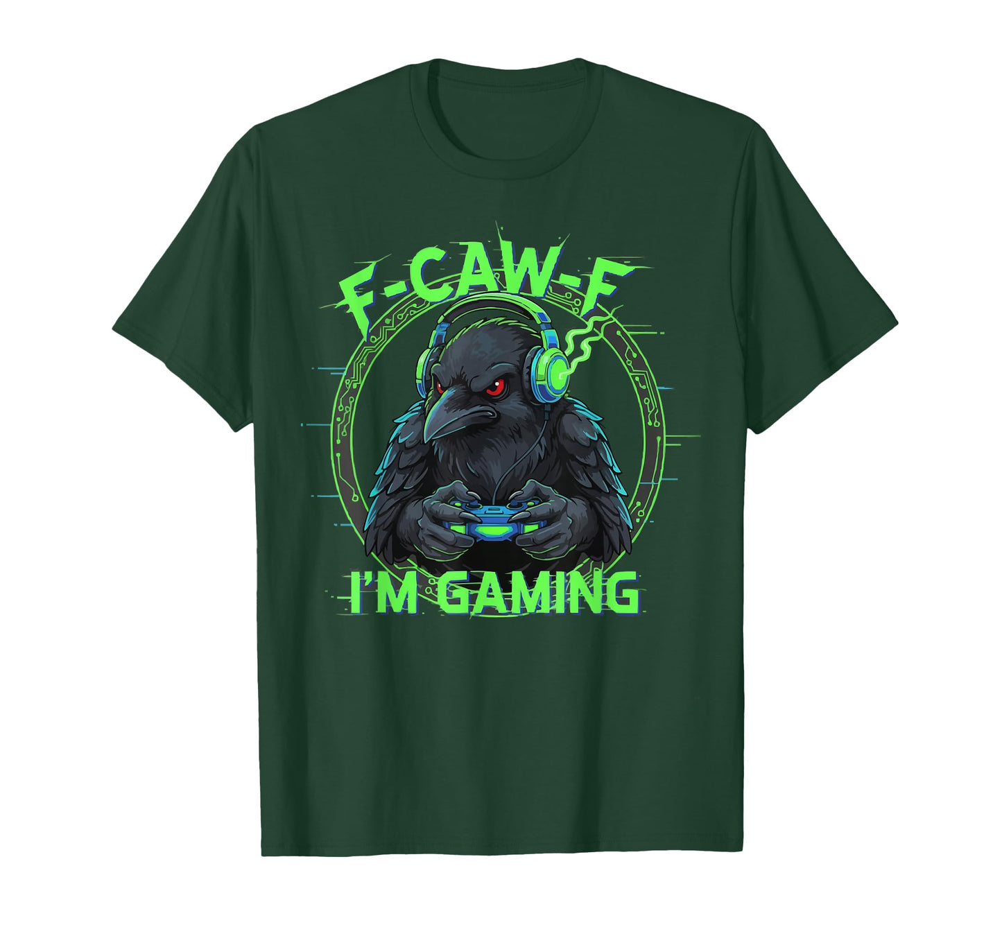 F-CAW-F I'm Gaming Raven Crow Humor Gamer Playing T-Shirt