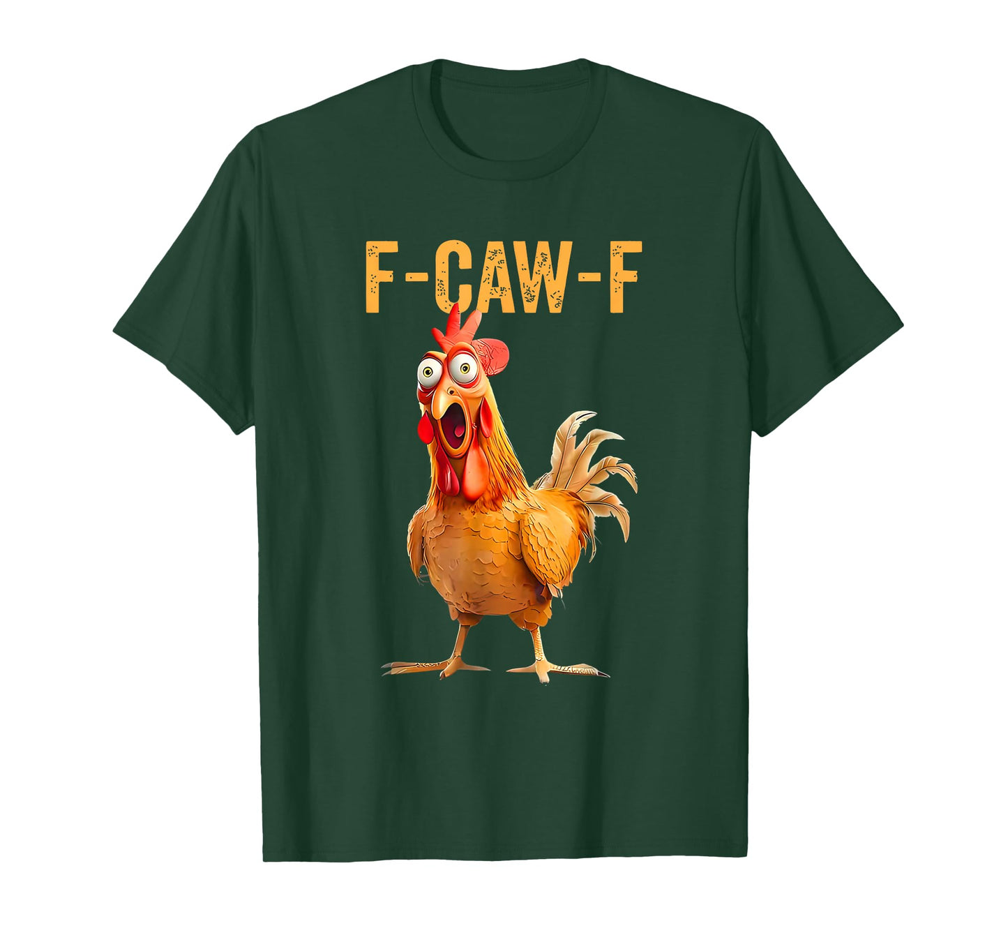 F-Caw-F Chicken Humor Quote Rooster Meme T-Shirt