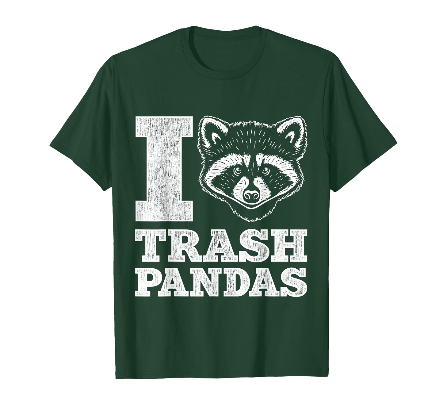 I Love Trash Pandas Raccoon T-Shirt