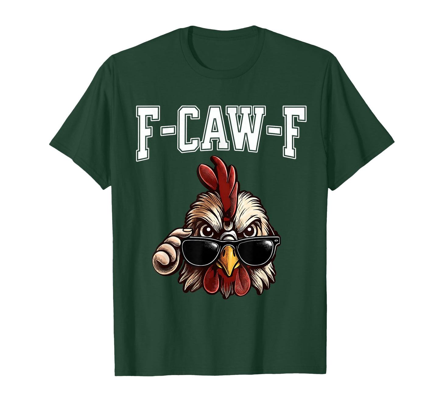 F-CAW-F Chicken Naughty Bird Lovers Meme Funny Sarcastic T-Shirt