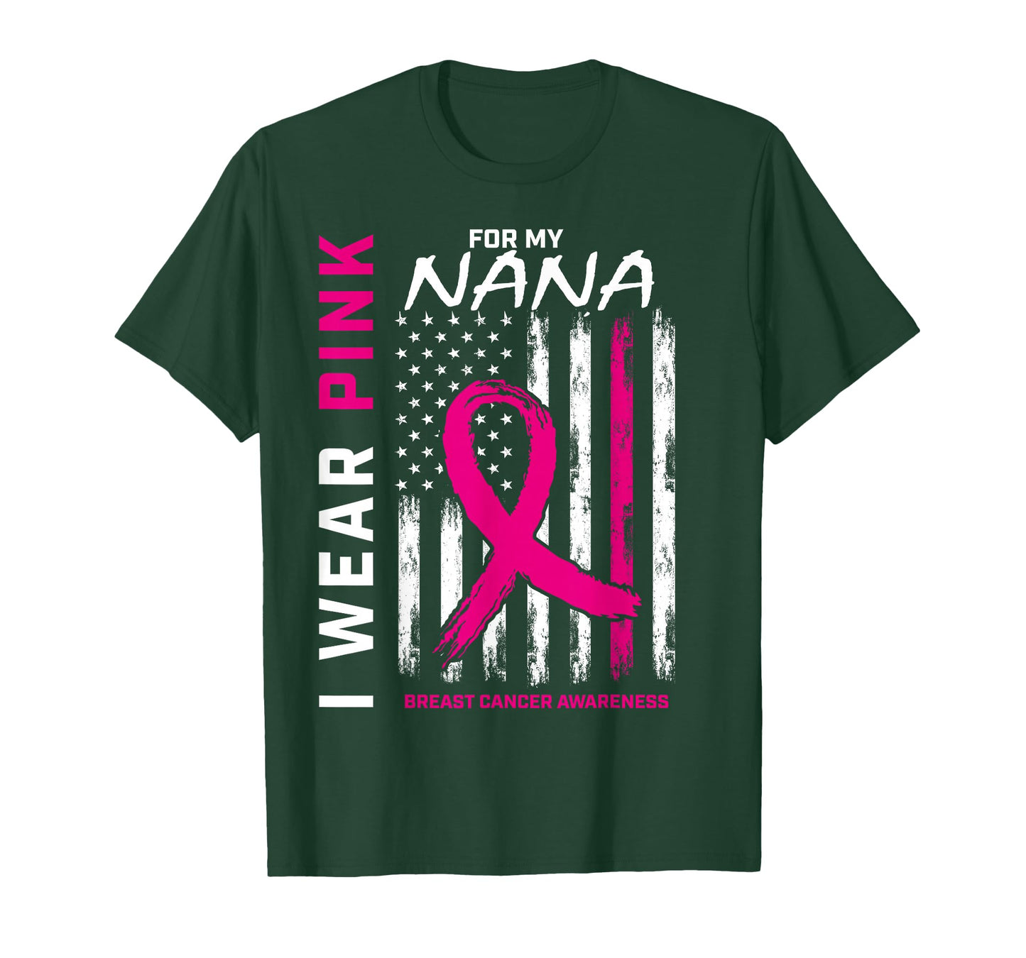 I Wear Pink For Nana Breast Cancer Awareness American Flag Women Kids Men T-Shirt