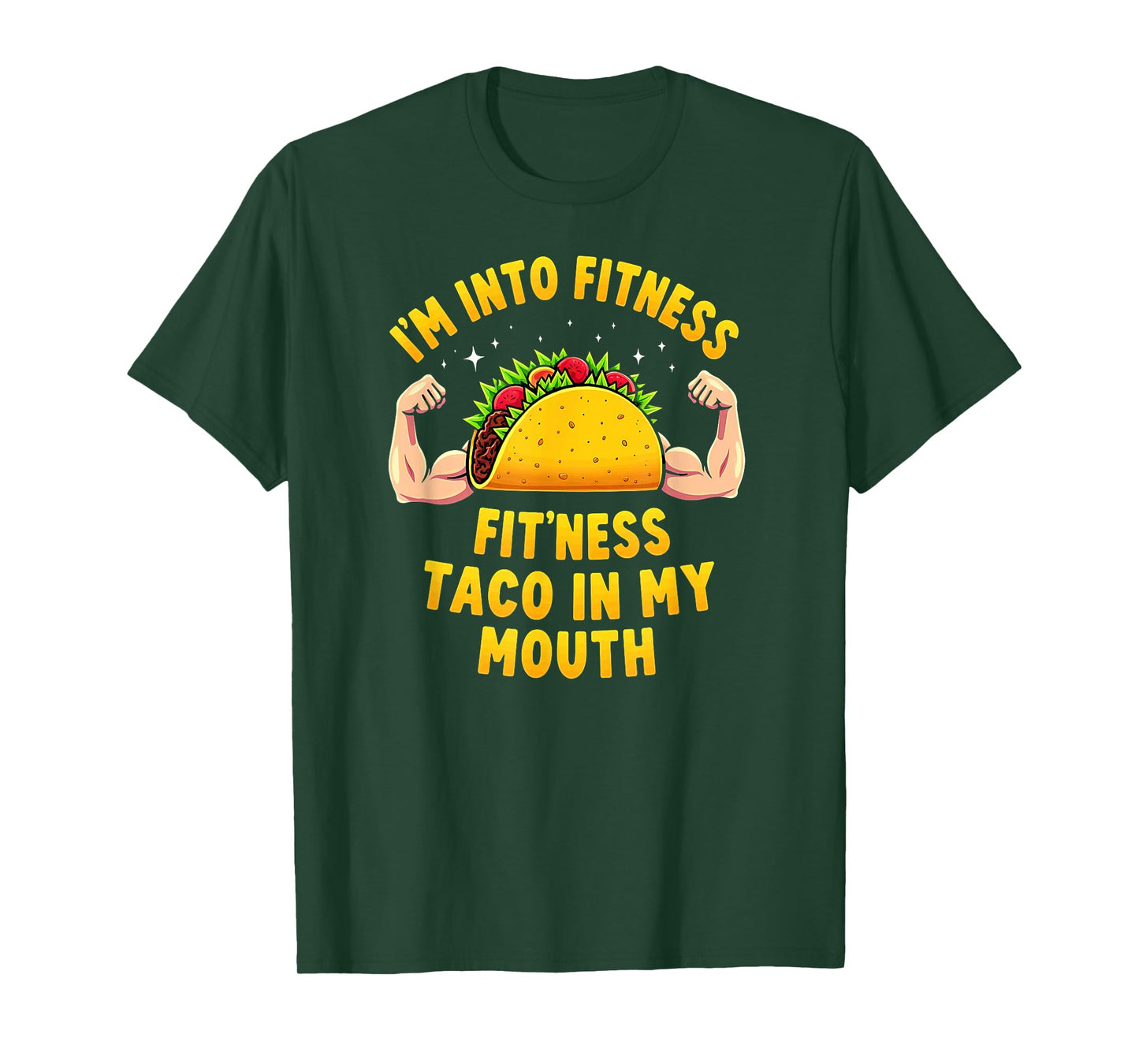 Humor Gym Workout Fitness Taco in My Mouth T-Shirt