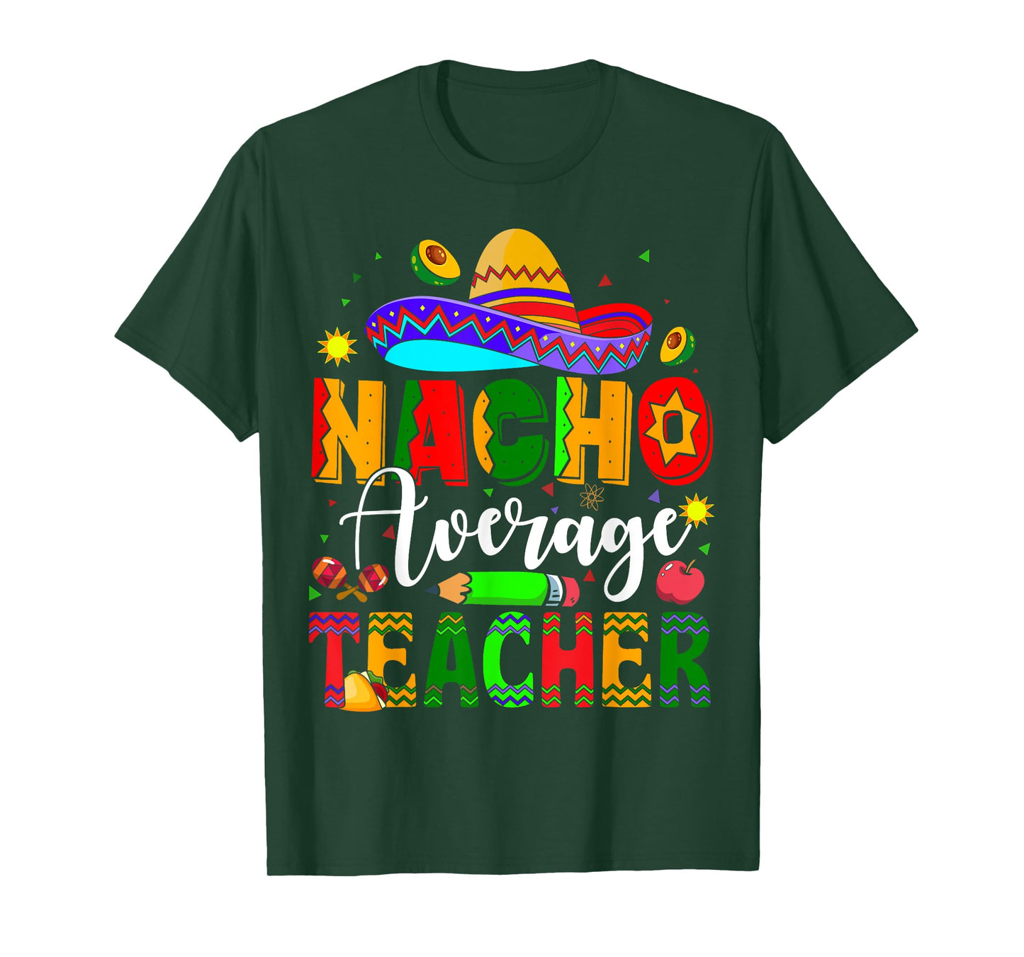 Nacho Average Teacher Mexican Teacher Cinco de Mayo Fiesta Men Women Girls Kids T-Shirt