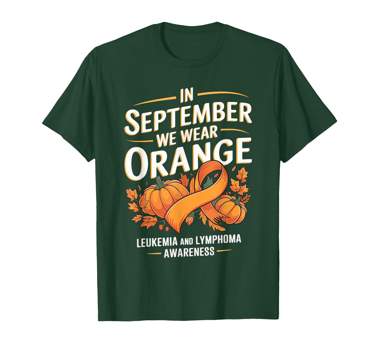 In September We Wear Orange Leukemia And Lymphoma Awareness T-Shirt