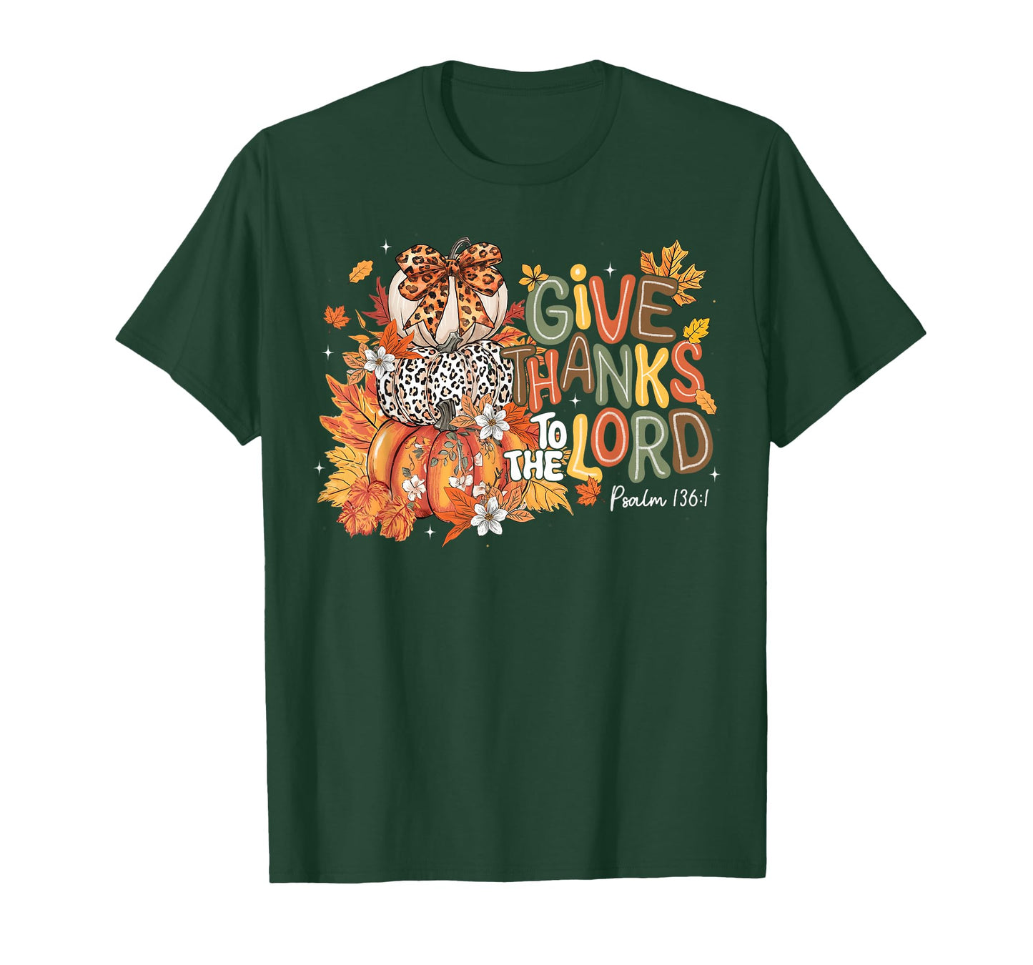 Fall Pumpkin Thanksgiving Christian Give Thanks to The Lord T-Shirt