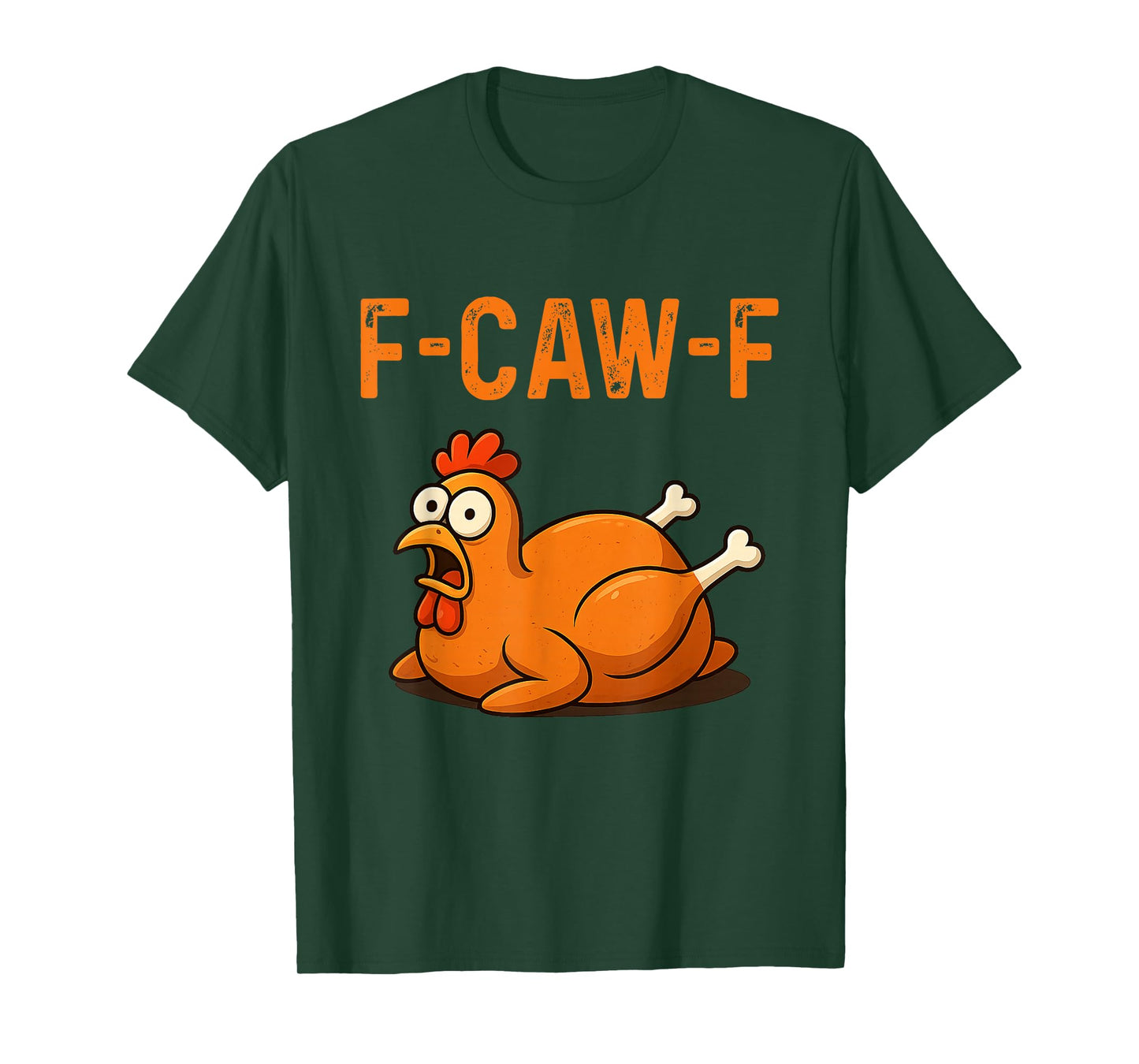 F-Caw-F Funny Chicken Humor F-Caw-F Quote Rooster Meme T-Shirt