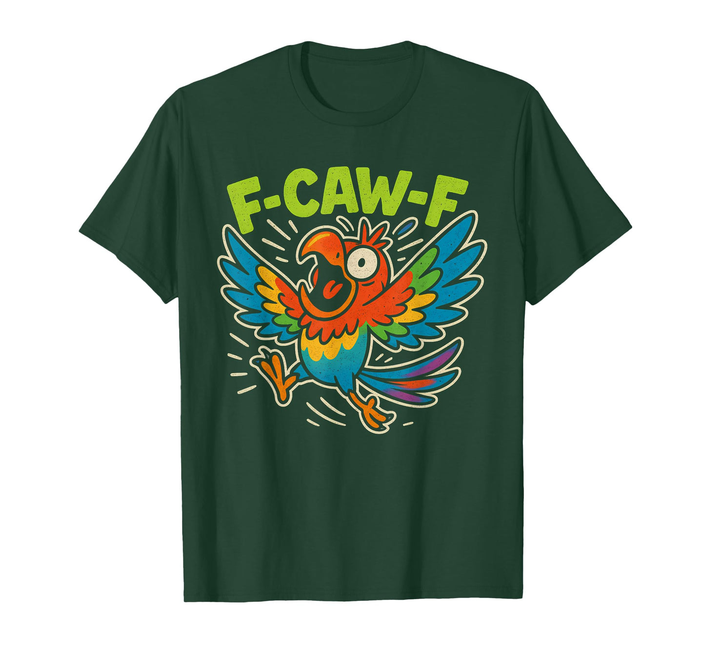 Funny F Caw F Parrot Fcawf Macaw F Awk Bird Cockatoo F Kaw F T-Shirt