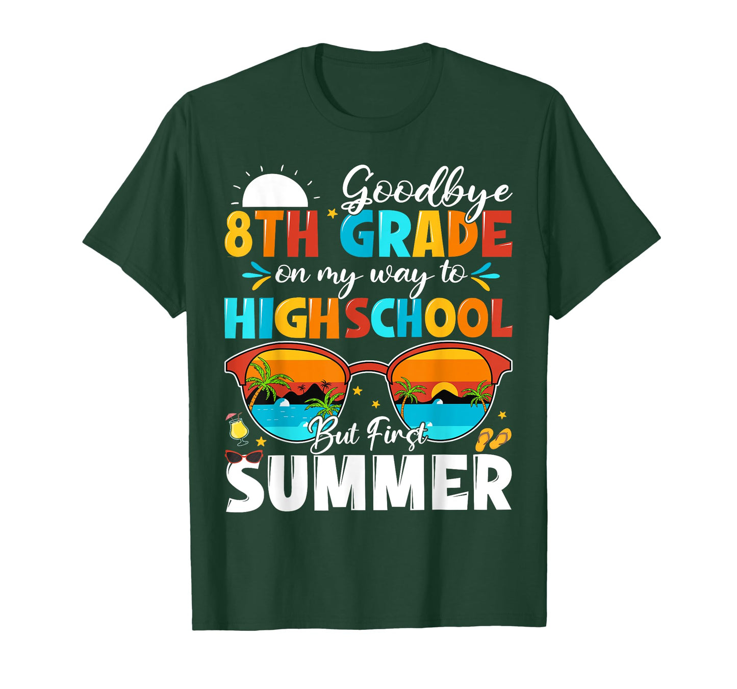 Goodbye 8th Grade Graduation To Highschool Hello Summer T-Shirt