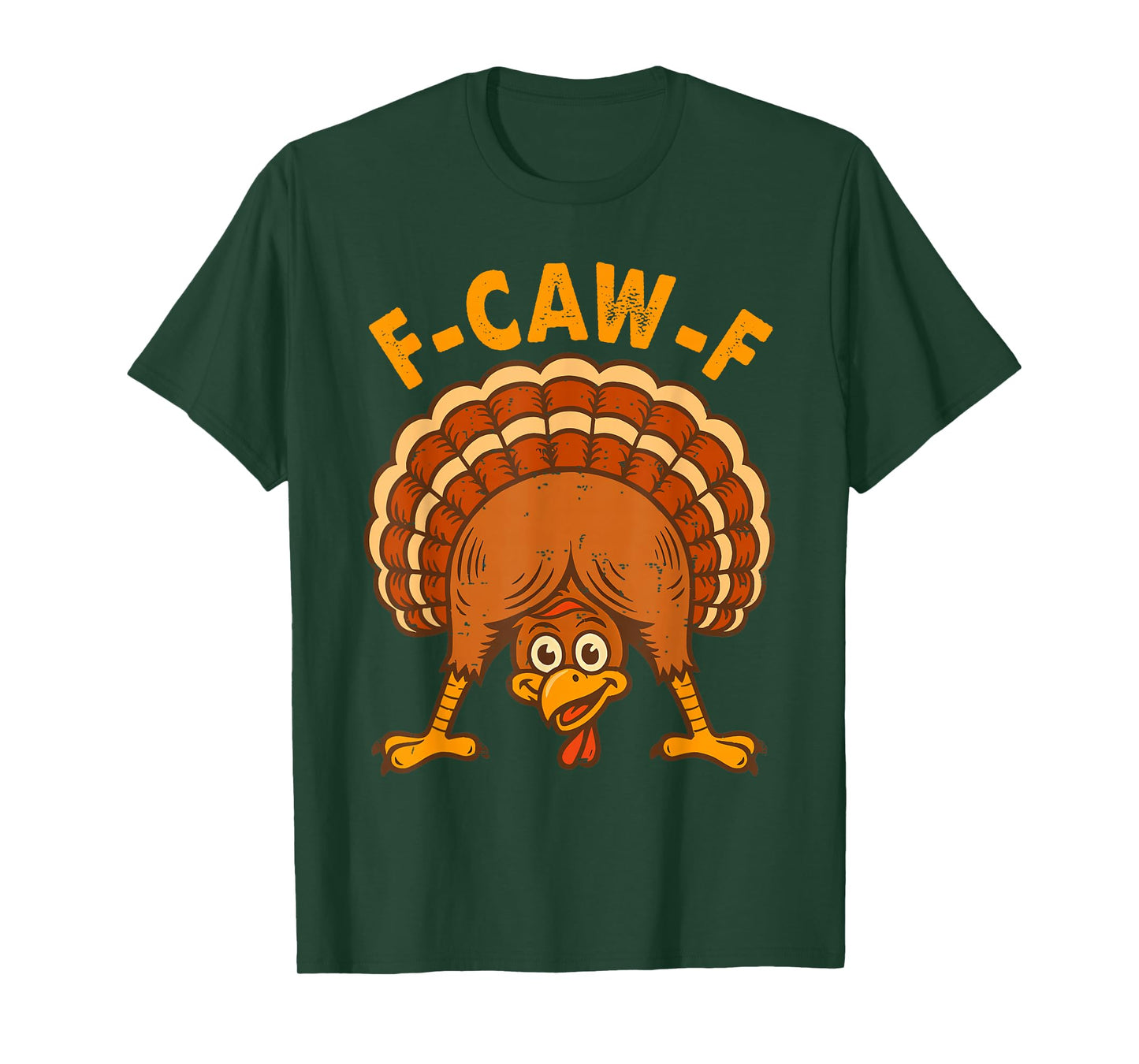 F-Caw-F Funny Turkey Humor Meme Thanksgiving Bird Lovers T-Shirt