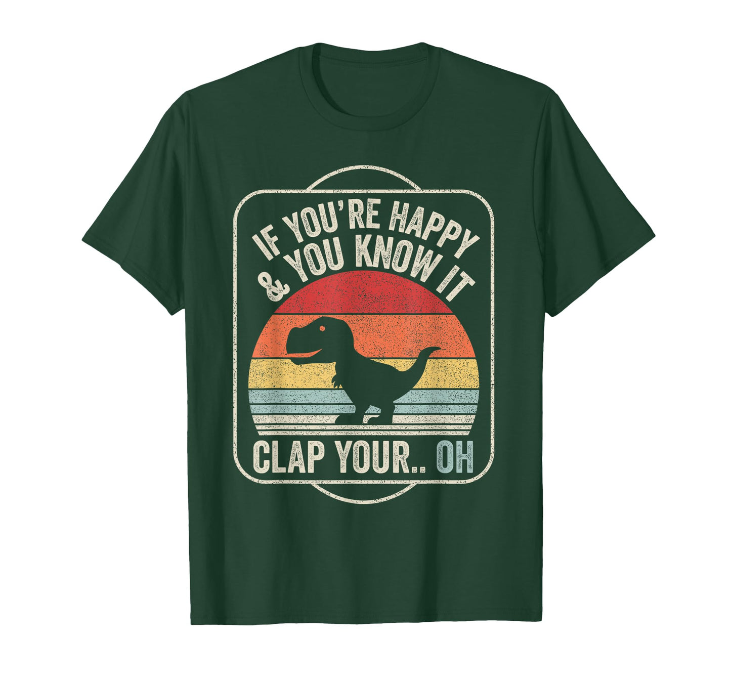 Catch Some Rays Vintage Retro If You're Happy and You Know It T-Rex Dinosaur Unisex Adult Black Short Sleeve Classic Fit T-Shirt