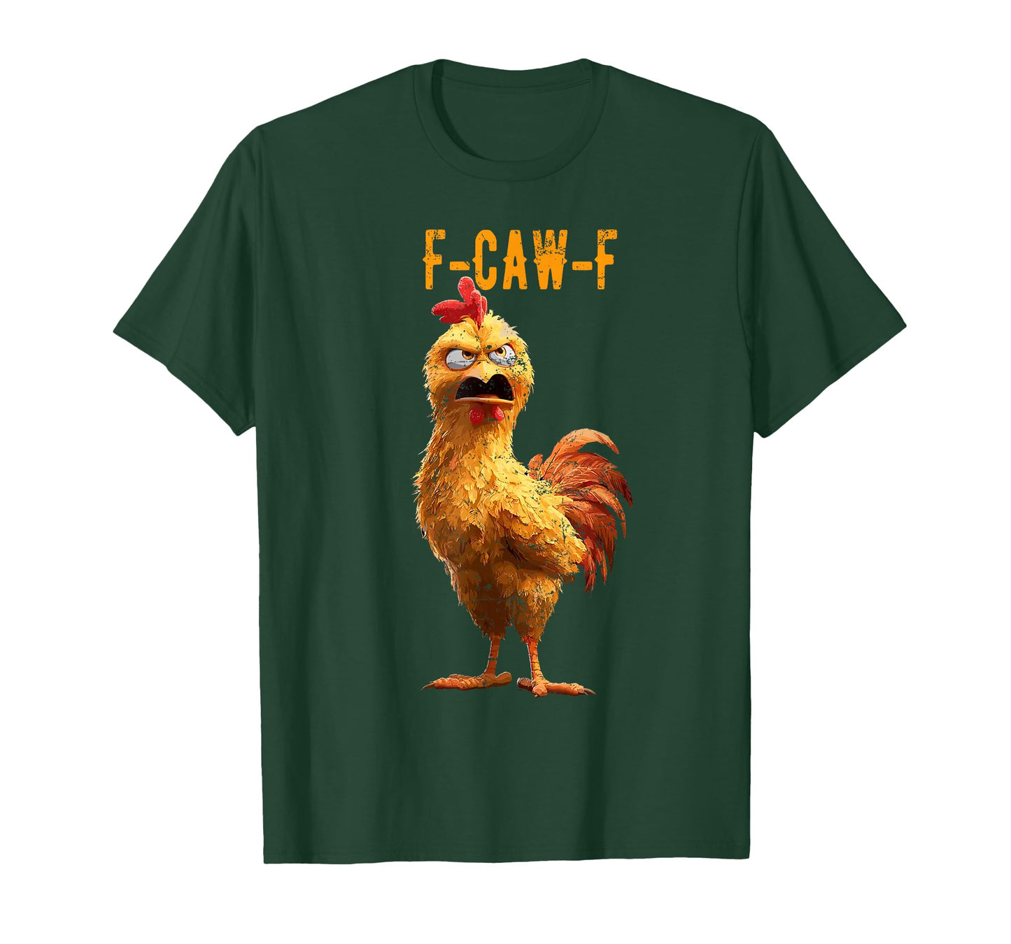 Cute F-Caw-F Funny Chicken Humor F-Caw-F Quote Rooster Meme T-Shirt