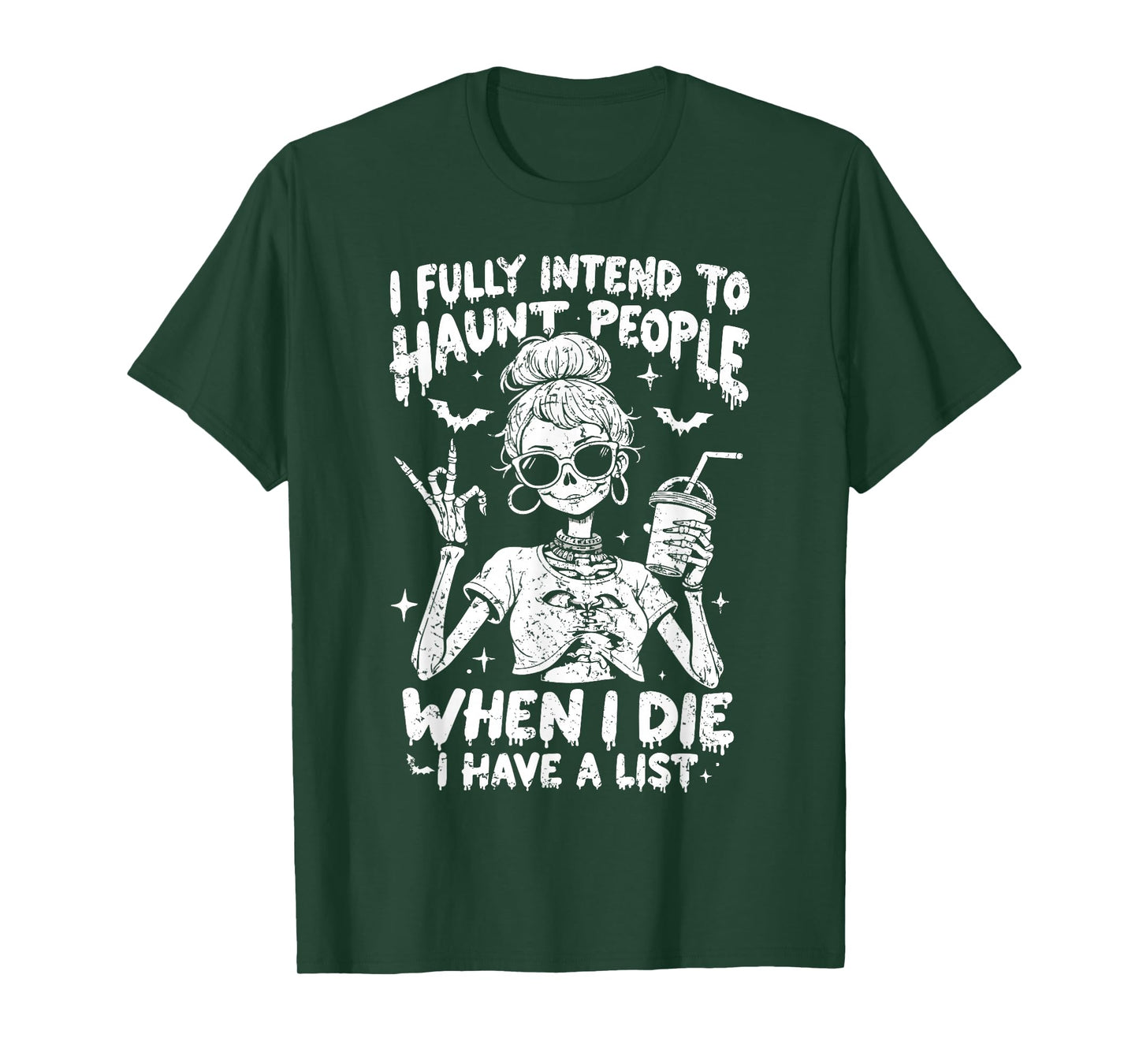I Fully Intend to Haunt People When I Die Funny Skeleton T-Shirt