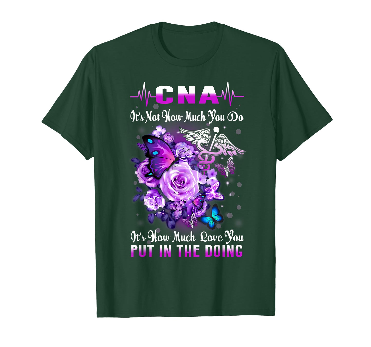 CNA Nurse Graduation Floral Butterfly How Much Love You Put T-Shirt