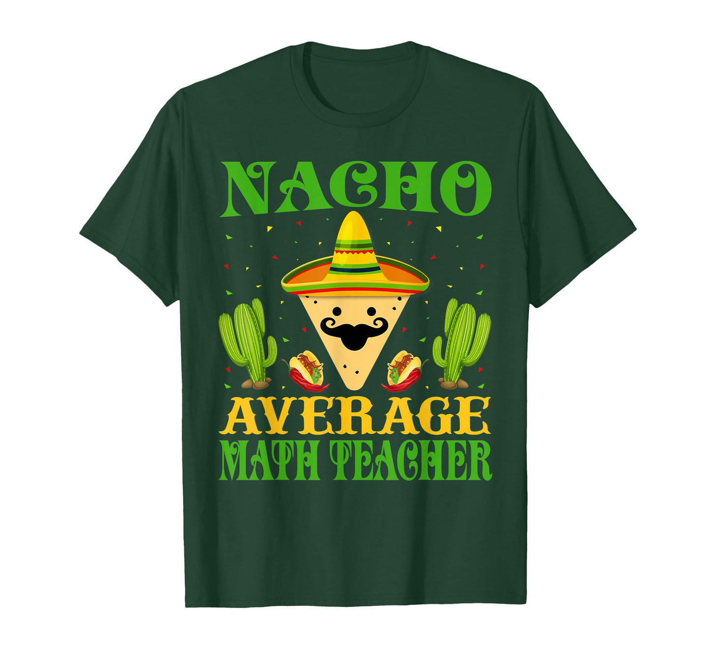 Nacho Average Math Teacher Mexican Cinco de Mayo T-Shirt