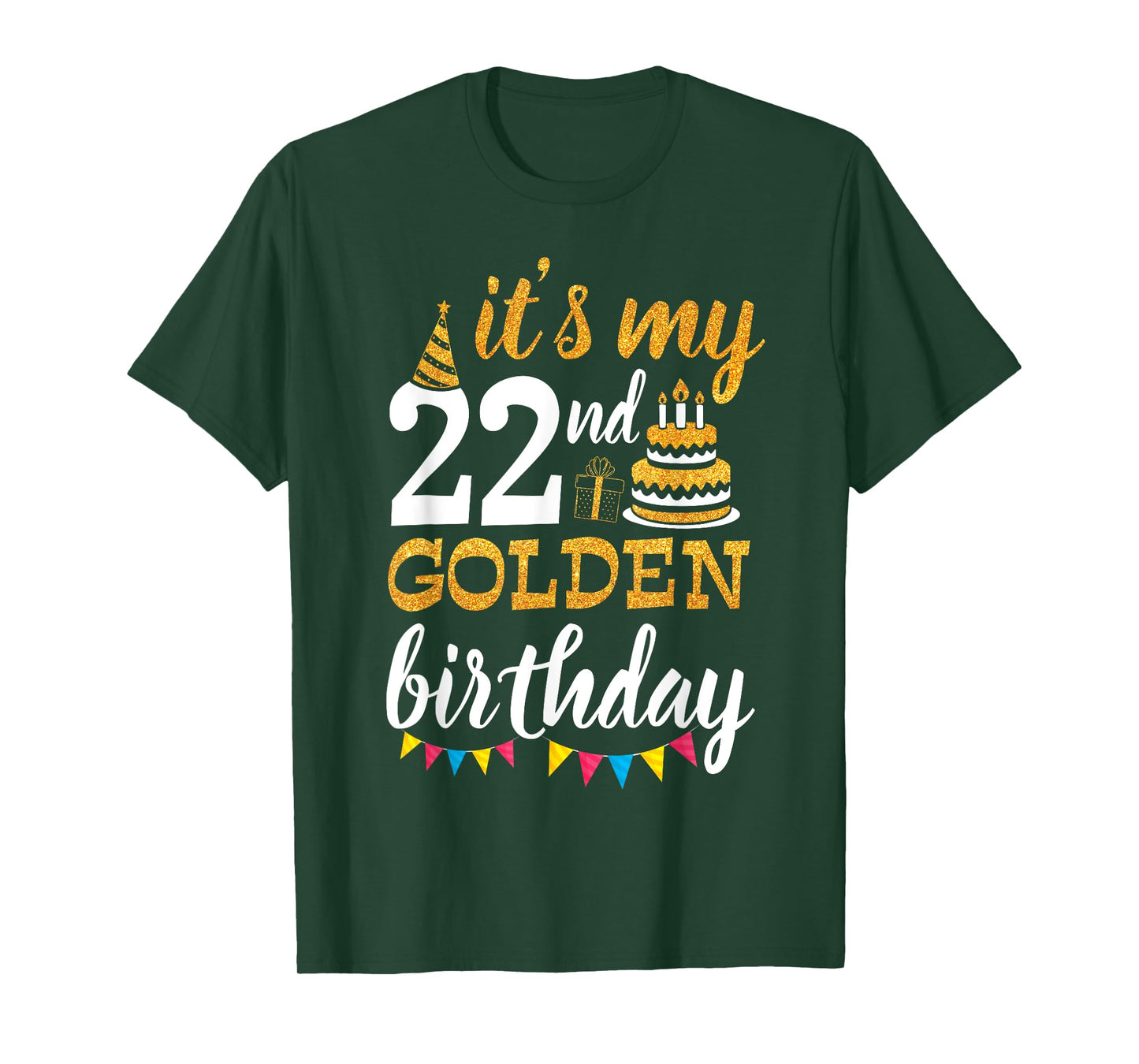 It's My 22nd Golden Birthday Happy Day 22 Years Old To Me T-Shirt