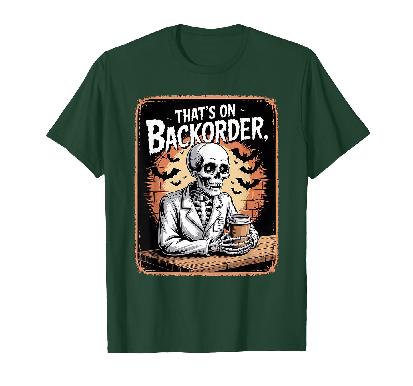 Pharmacy Tech Skeleton That’s On BackOrder Coffee Halloween T-Shirt