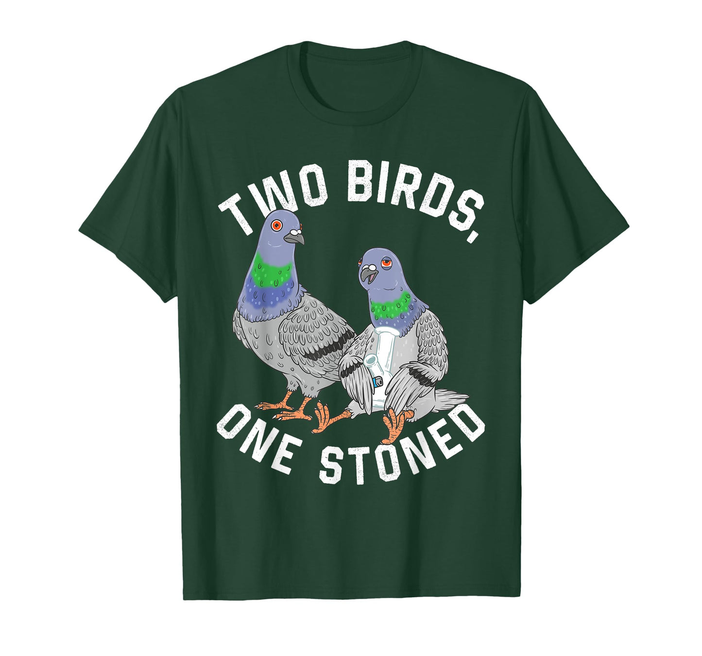 Pigeon Shirt Two Birds Funny One Stoned 420 Weed Smoking T-Shirt