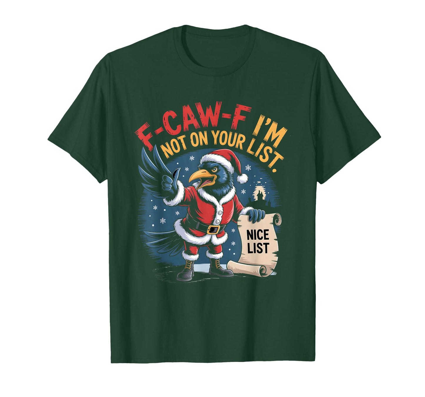 F-Caw-F I'm Not On Your List Christmas Santa Raven Crow T-Shirt