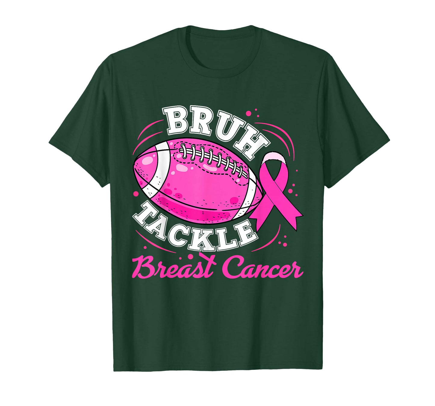Bruh Tackle Breast Cancer Awareness Football Boy Men Womens T-Shirt