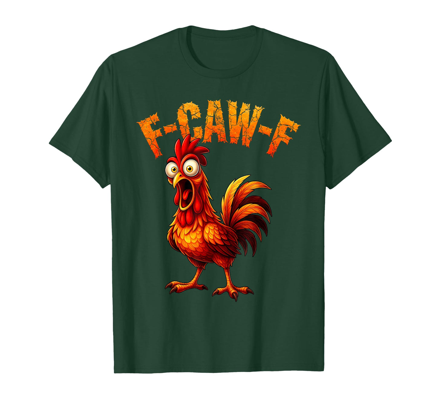 F-Caw-F Funny Chicken Humor F-Caw-F Quote Rooster Meme T-Shirt