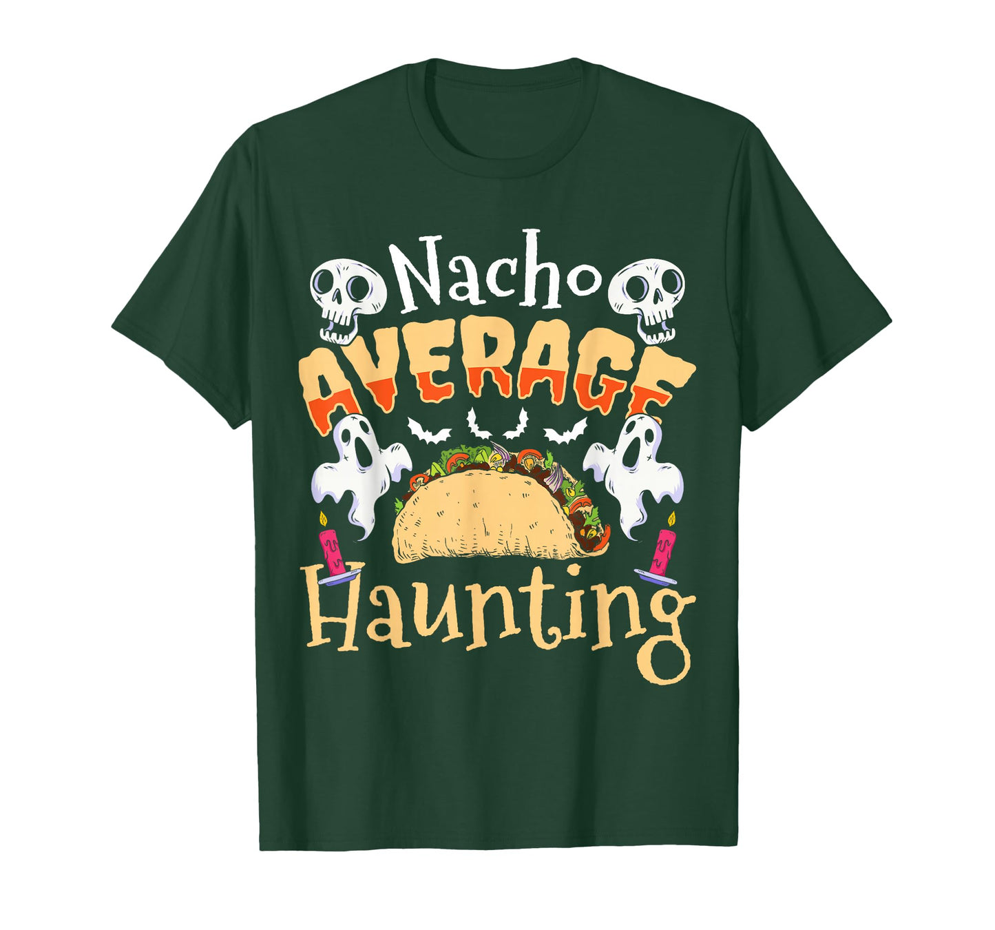 Nacho Average Haunting Taco Halloween T-Shirt