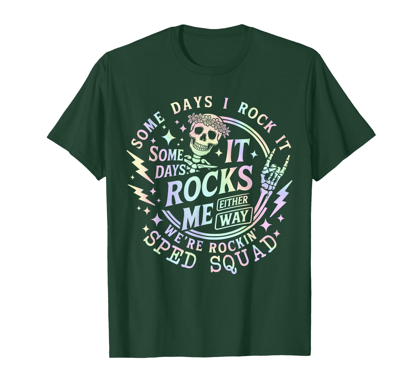 Some Days I Rock It Some Days It Rocks Me Teacher Sped Squad T-Shirt
