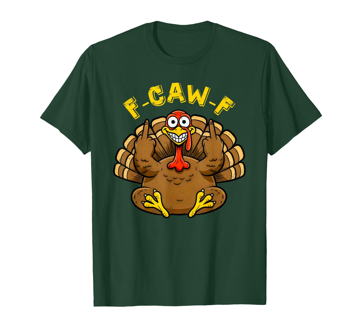 Funny F CAW F Turkey Humor Graphic for Adults Crew Team T-Shirt