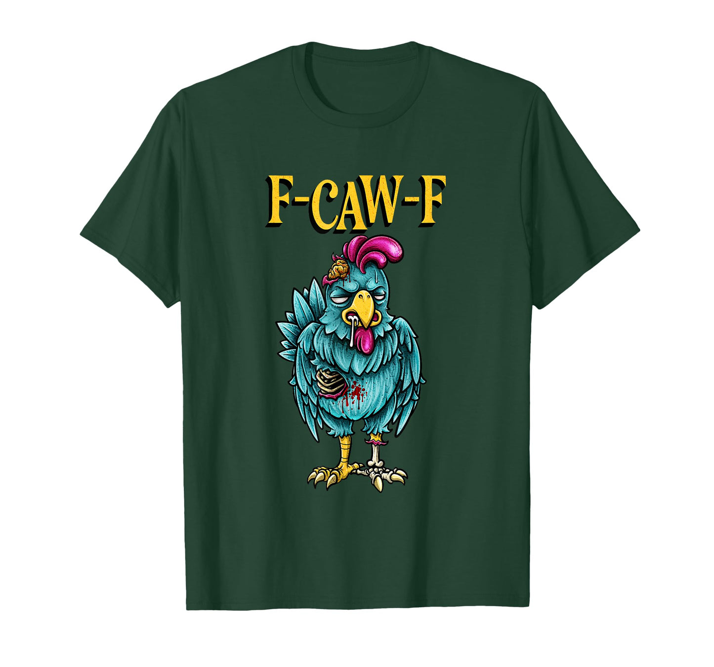 F-Caw-F Chicken Halloween Zombie Sarcastic Bird Humor Art T-Shirt