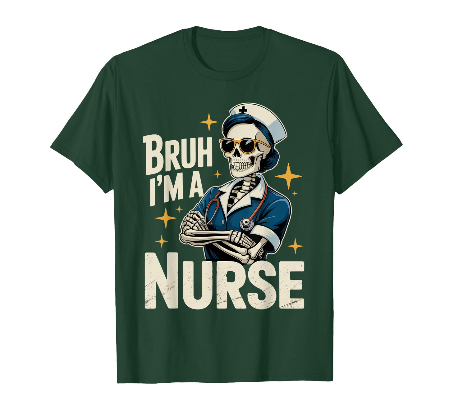 Funny Halloween Bruh I'm a Nurse Skeleton Spooky Costume T-Shirt