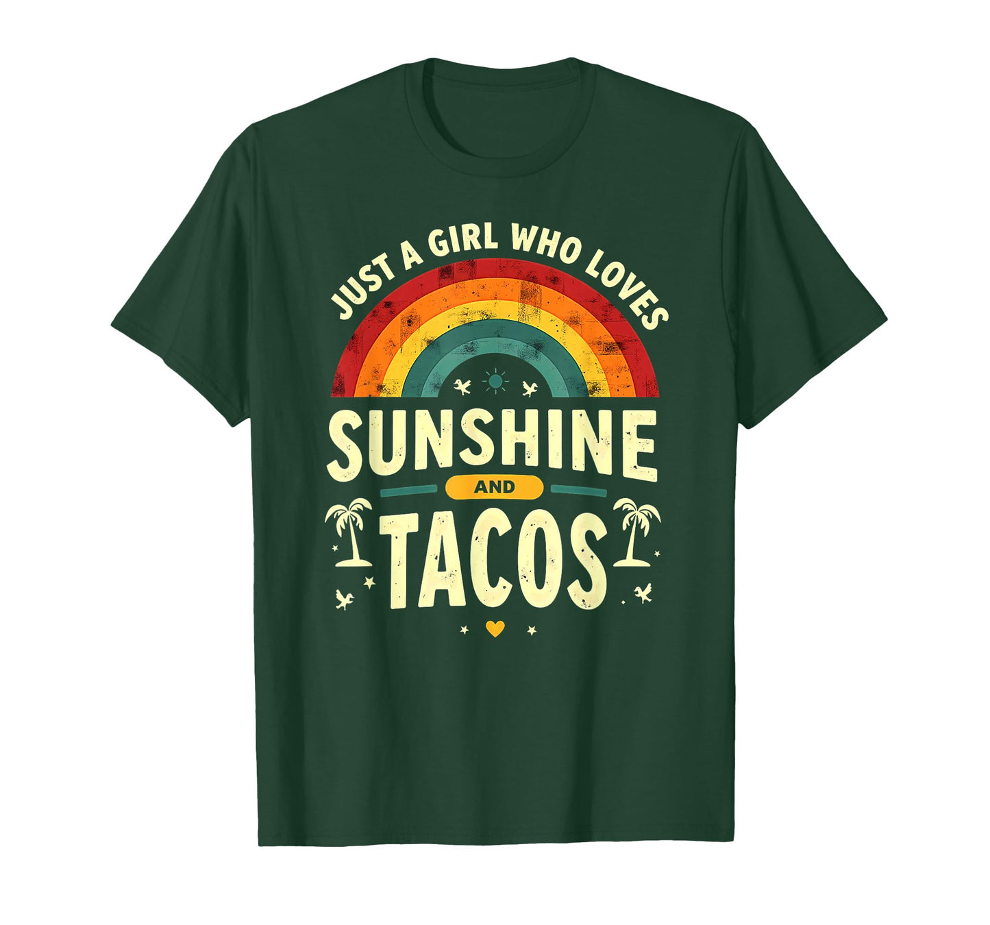 Tropical Beach Just A Girl Who Loves Sunshine and Tacos T-Shirt