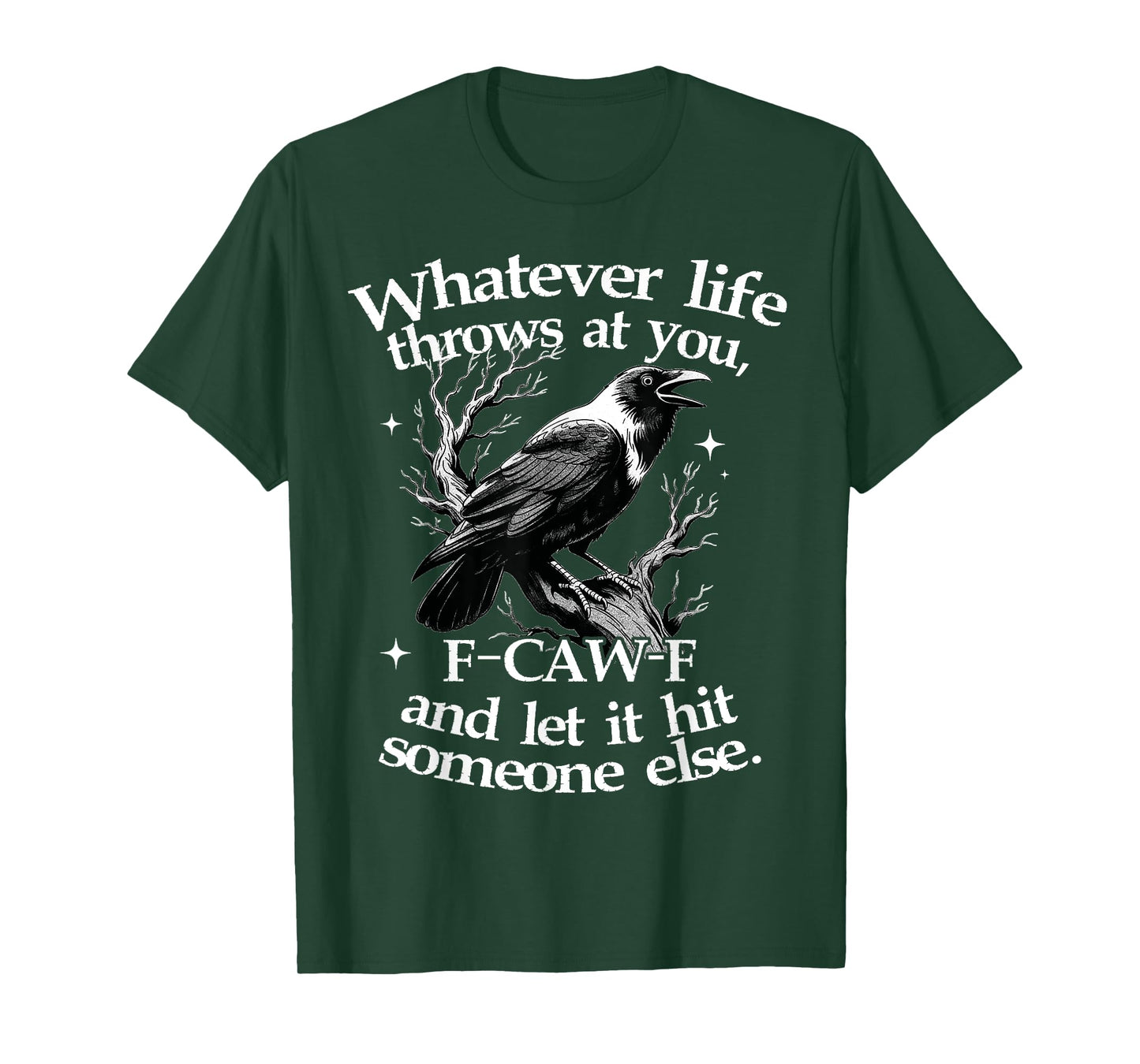 Funny F Caw F Black Crow Black Bird cawing Men Women T-Shirt