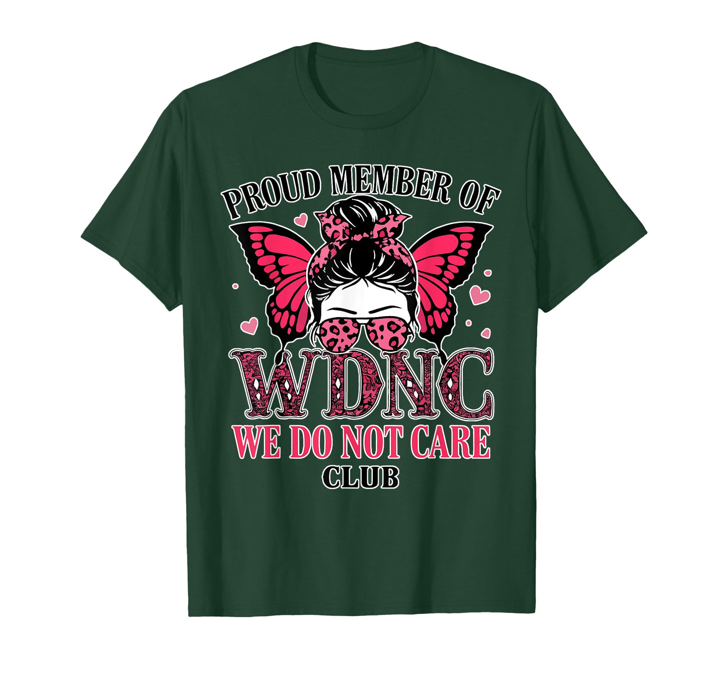 Proud Member of WDNC We Do Not Care Club Bow Pink Women T-Shirt