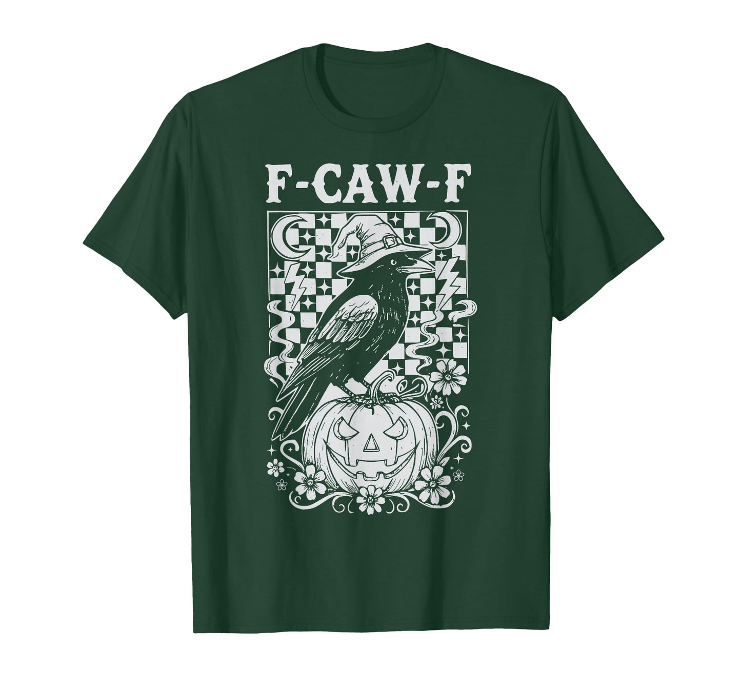 F-Caw-F Funny Halloween Crow Witch Gothic Raven Adult Humor T-Shirt